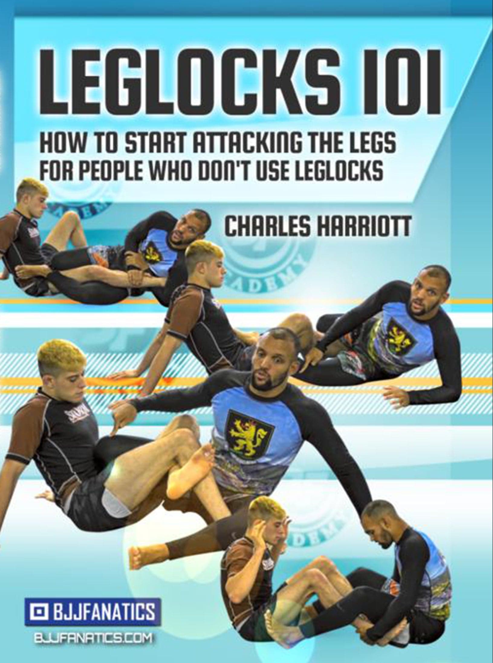Leglocks 101 by Charles Harriott
