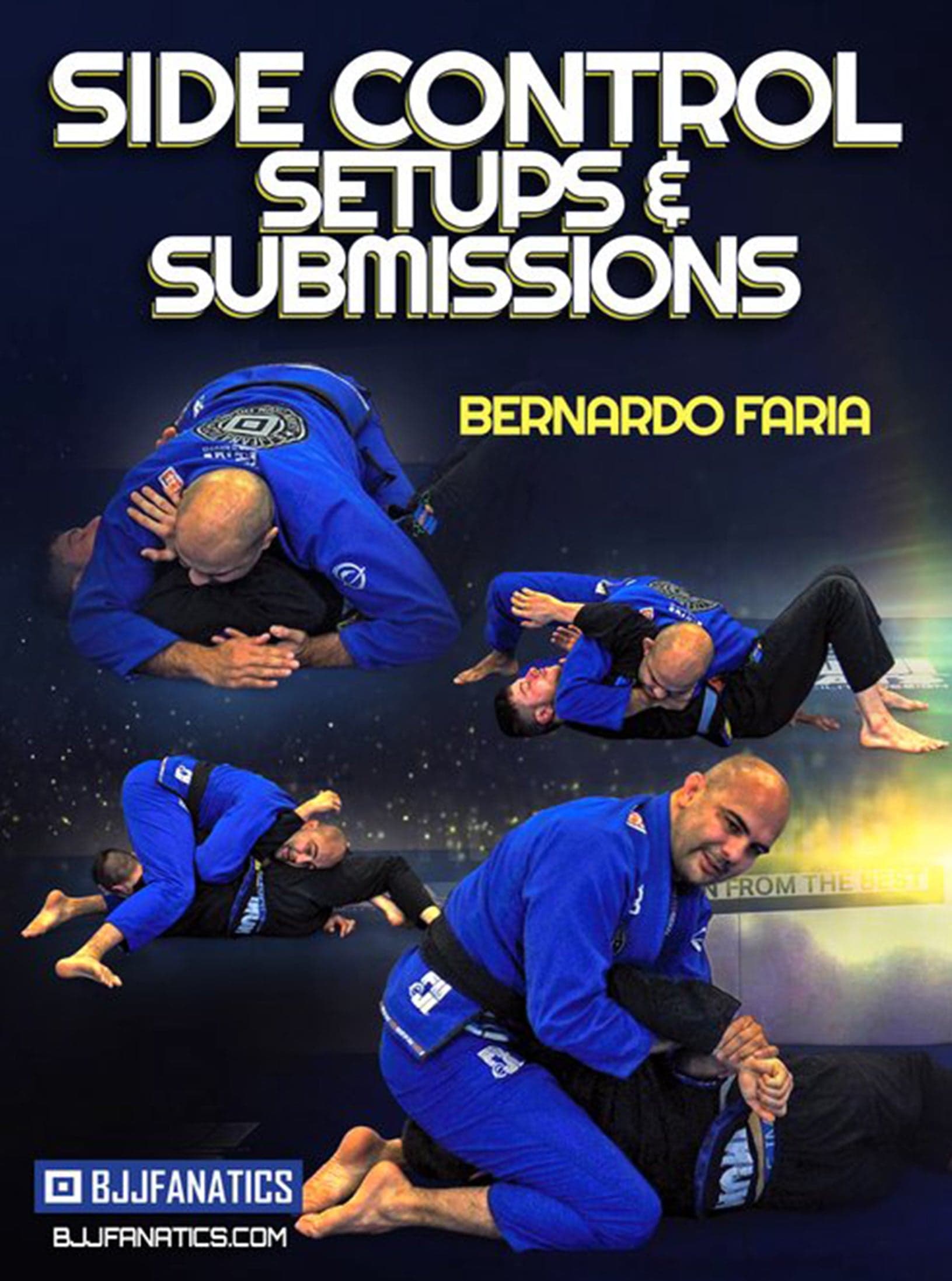Side Control Setups & Submissions by Bernardo Faria