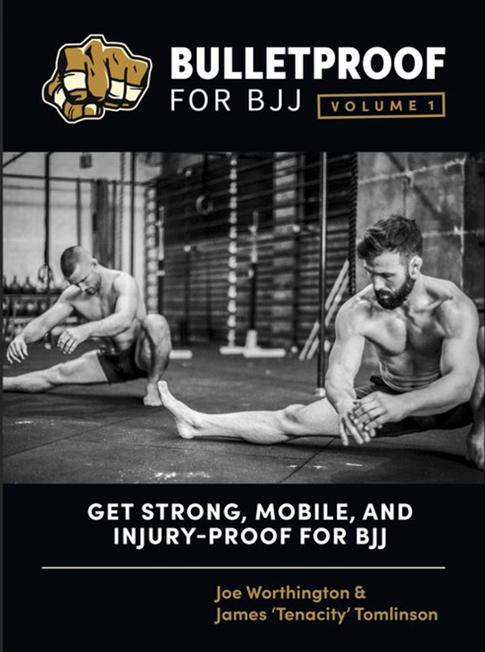 Bulletproof For BJJ by Joe Worthington & James Tomlinson