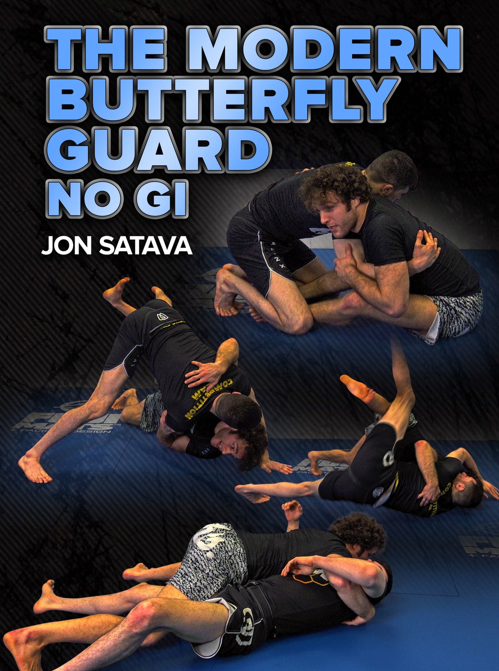 The Modern Butterfly Guard No Gi by Jon Satava