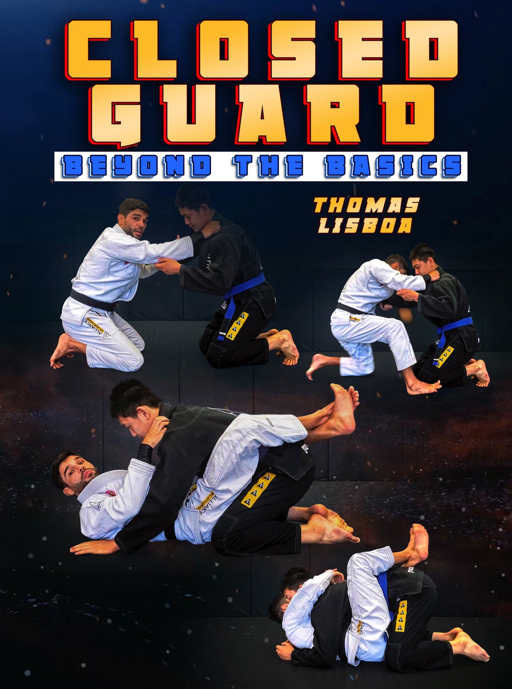 Closed Guard Beyond The Basics by Thomas Lisboa