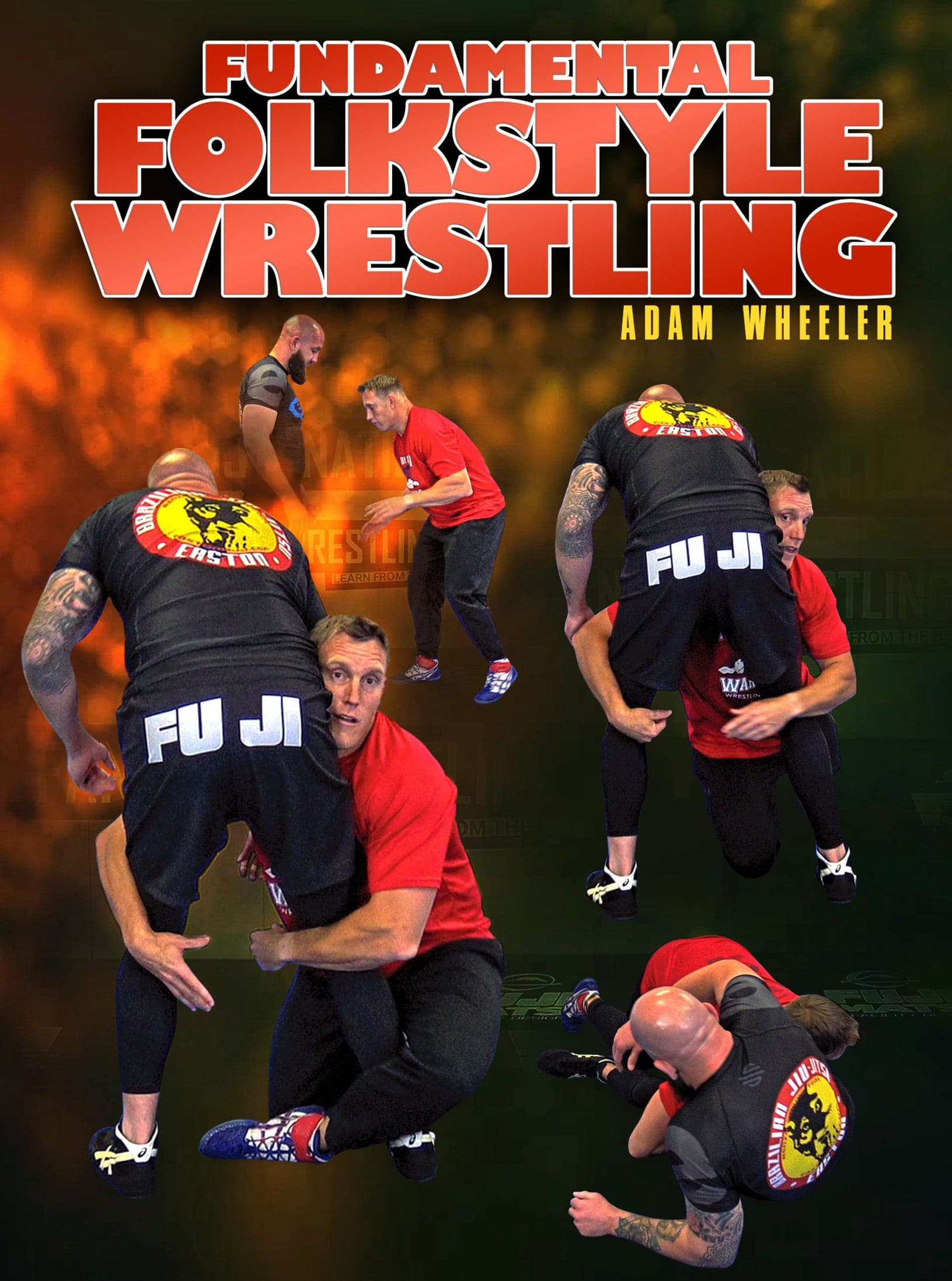 Fundamental Folkstyle Wrestling by Adam Wheeler