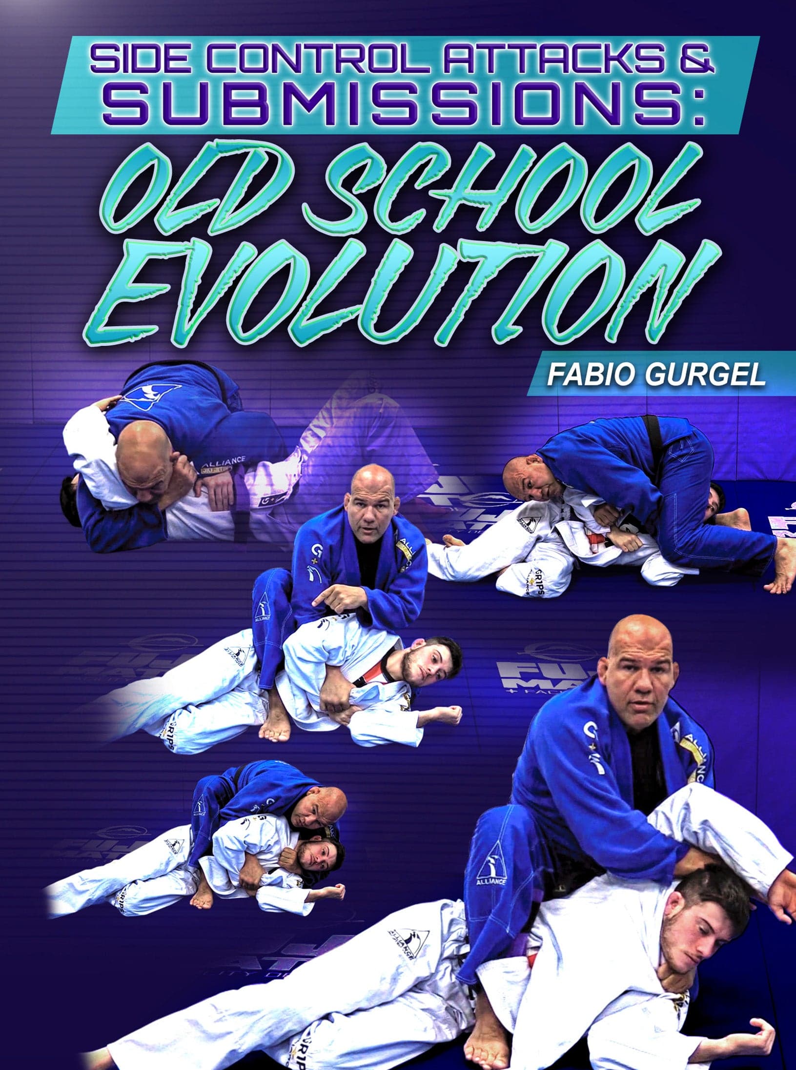 Side Control Attacks & Submissions: Old School Evolution by Fabio Gurgel