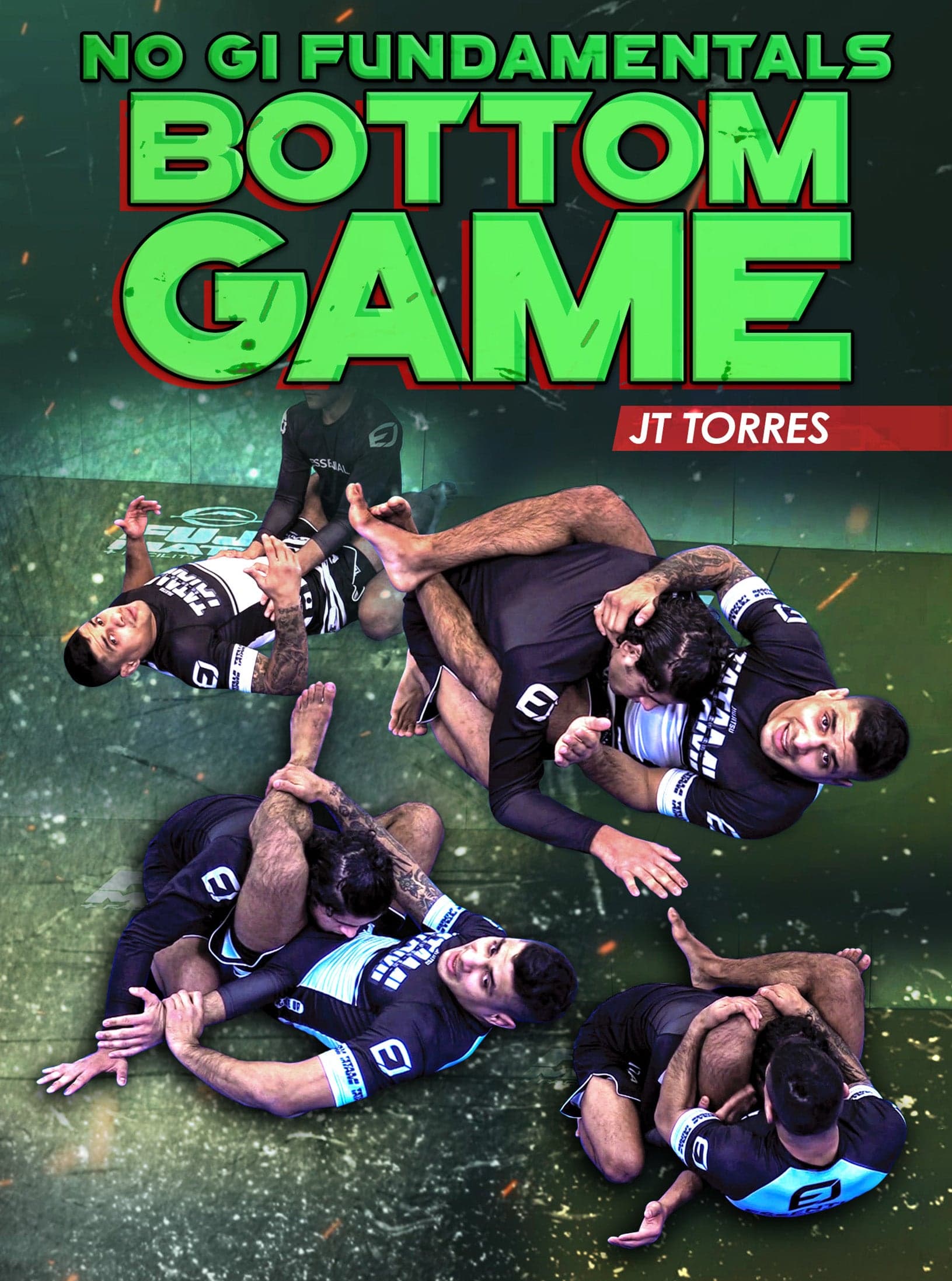 No Gi Fundamentals Bottom Game by JT Torres