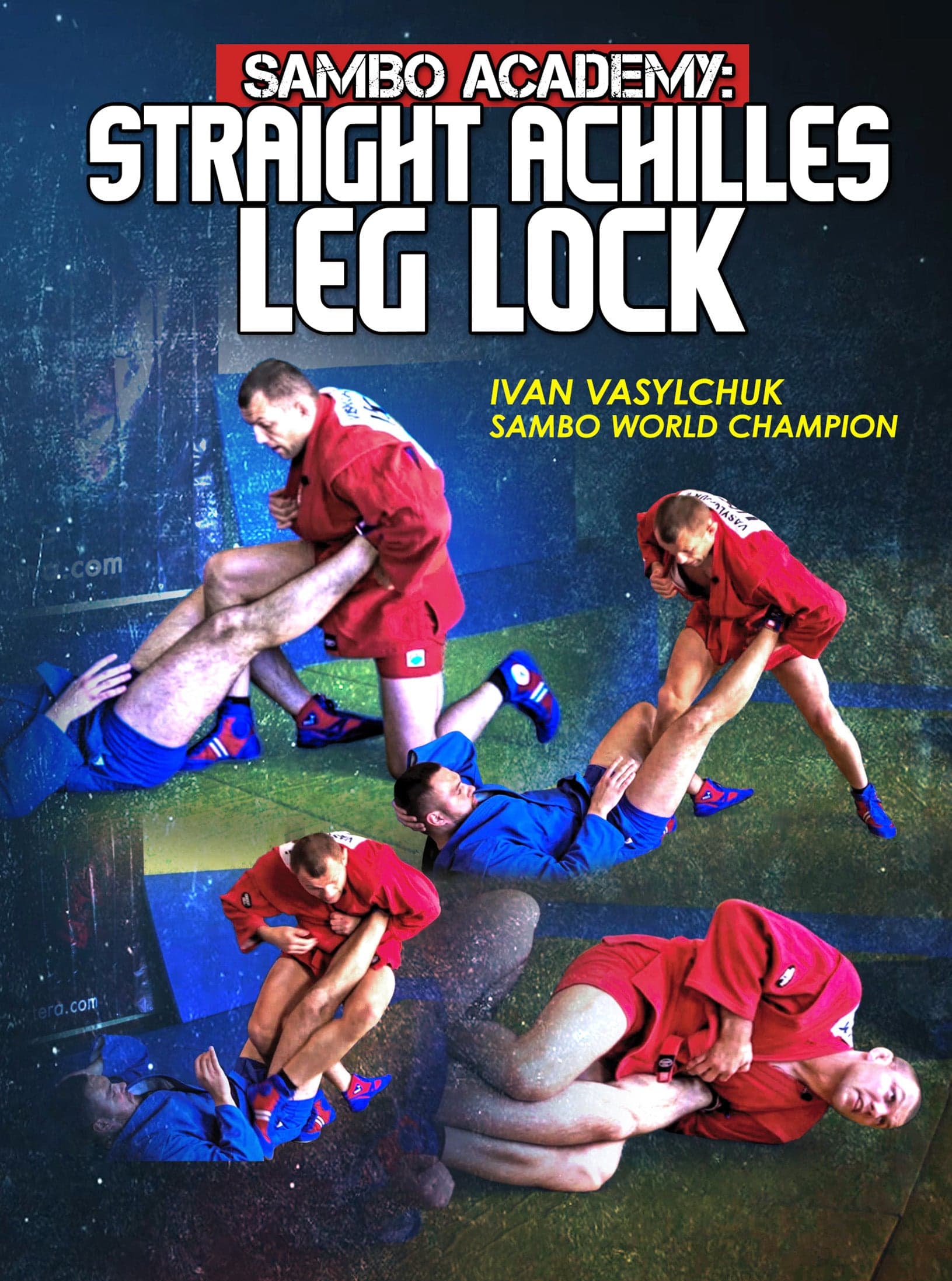 Sambo Academy: Achilles Locks by Ivan Vasylchuk