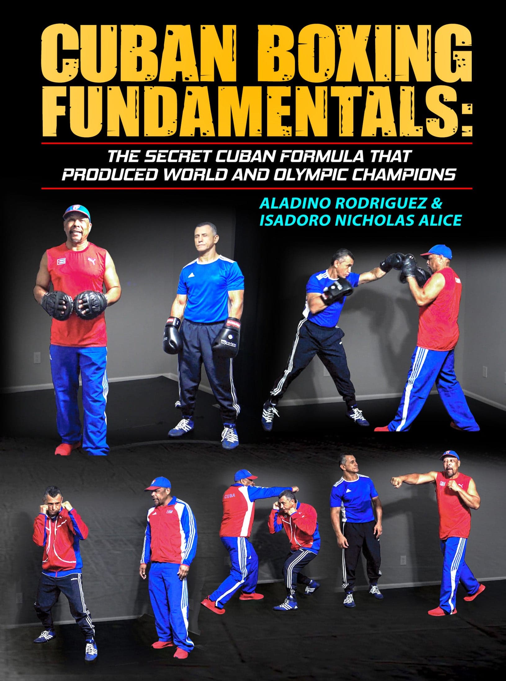 Cuban Boxing Fundamentals by Aladino Rodriguez and Isidoro Nicolas