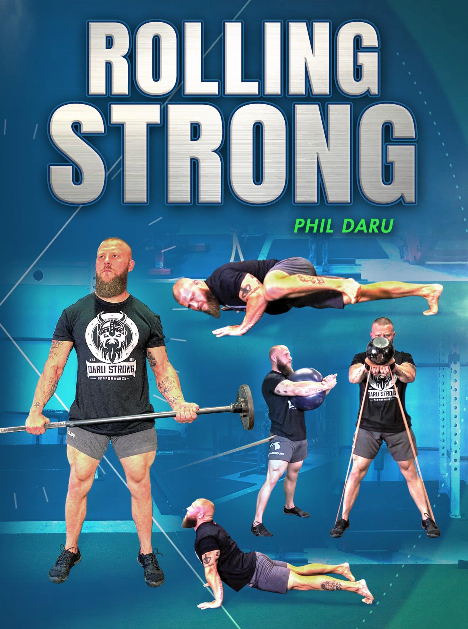 Rolling Strong by Phil Daru