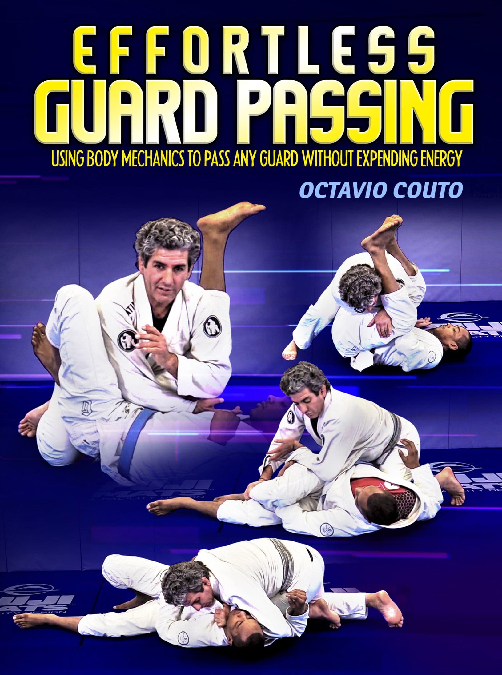 Effortless Guard Passing by Octavio Couto
