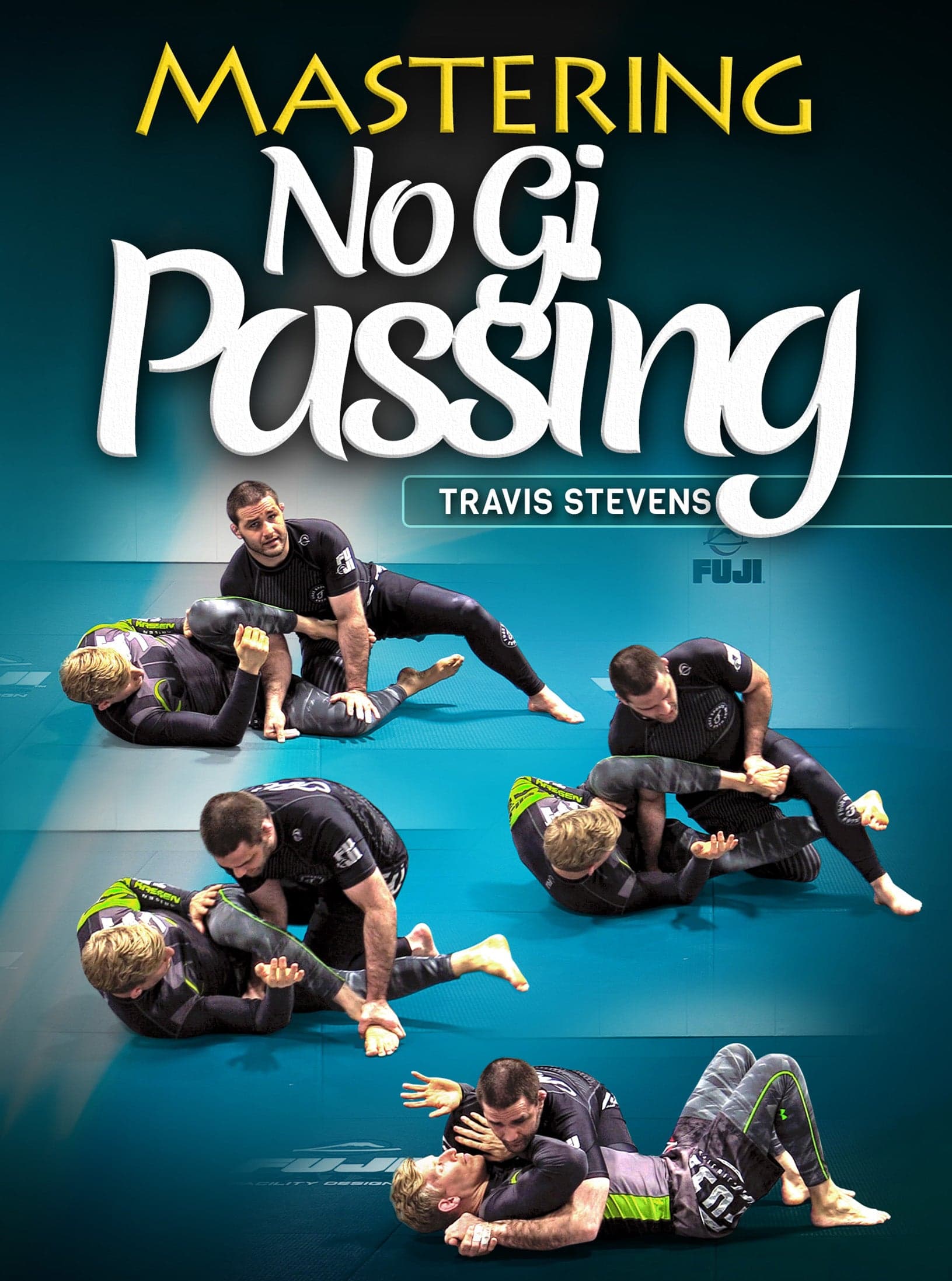 Mastering No Gi Passing by Travis Stevens