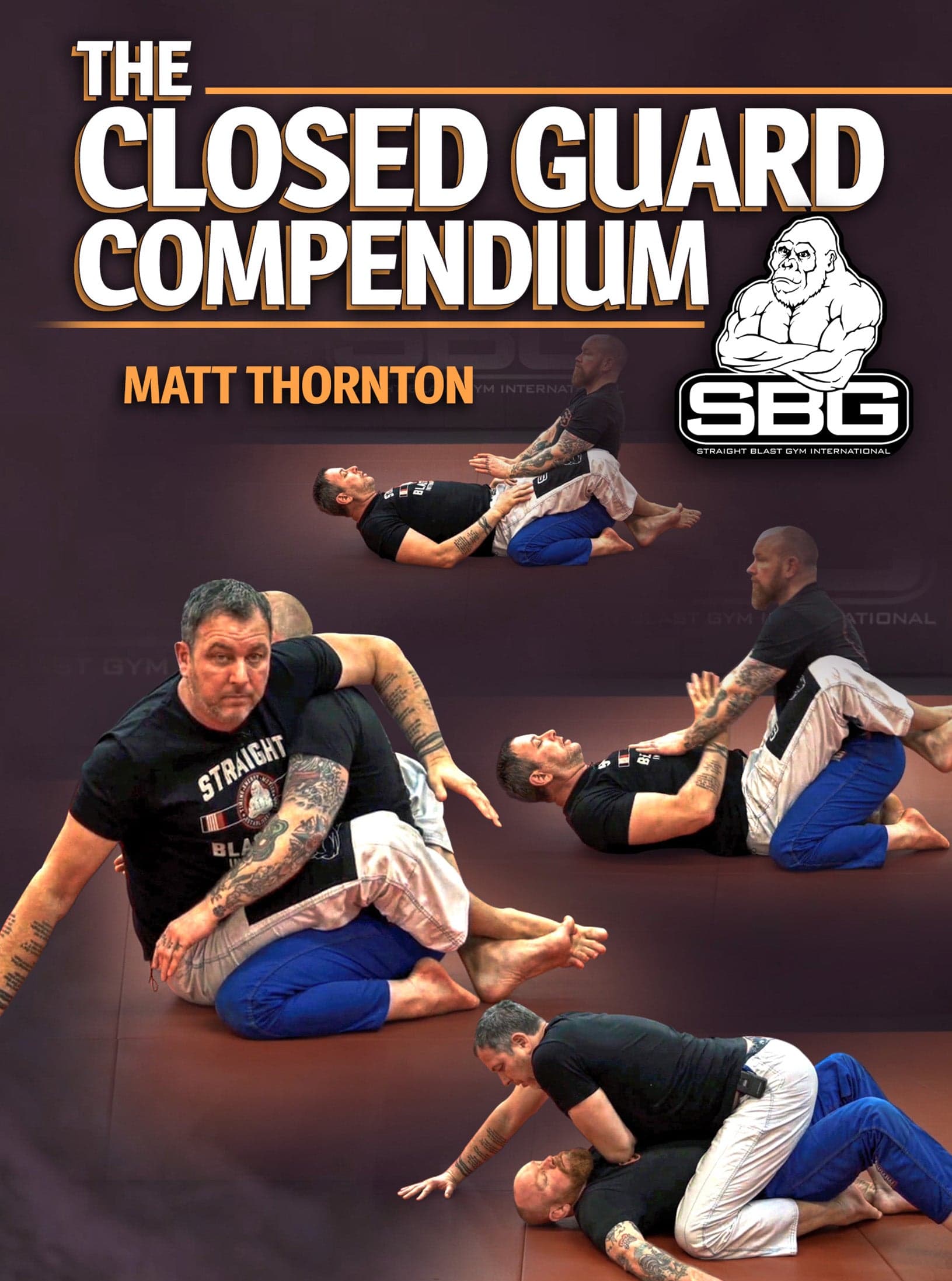 The Closed Guard Compendium by Matt Thornton