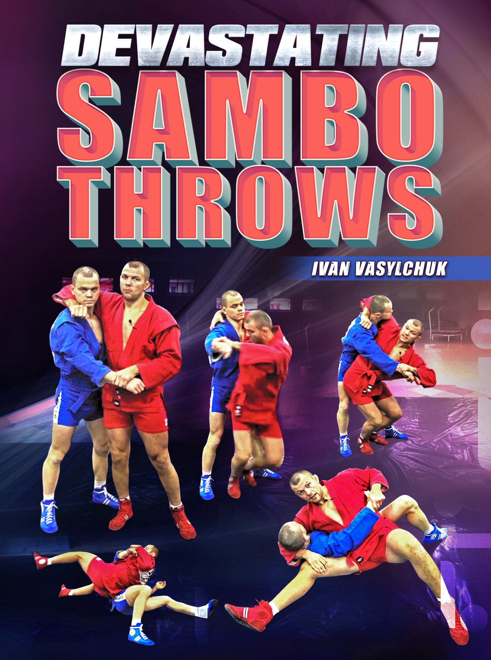 Devastating Sambo Throws by Ivan Vasylchuk