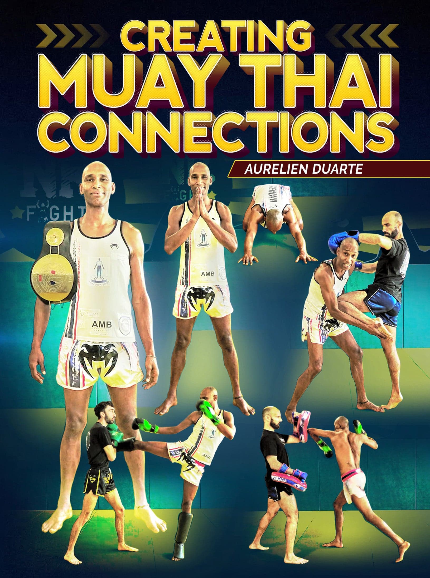 Creating Muay Thai Connections by Aurelien Duarte