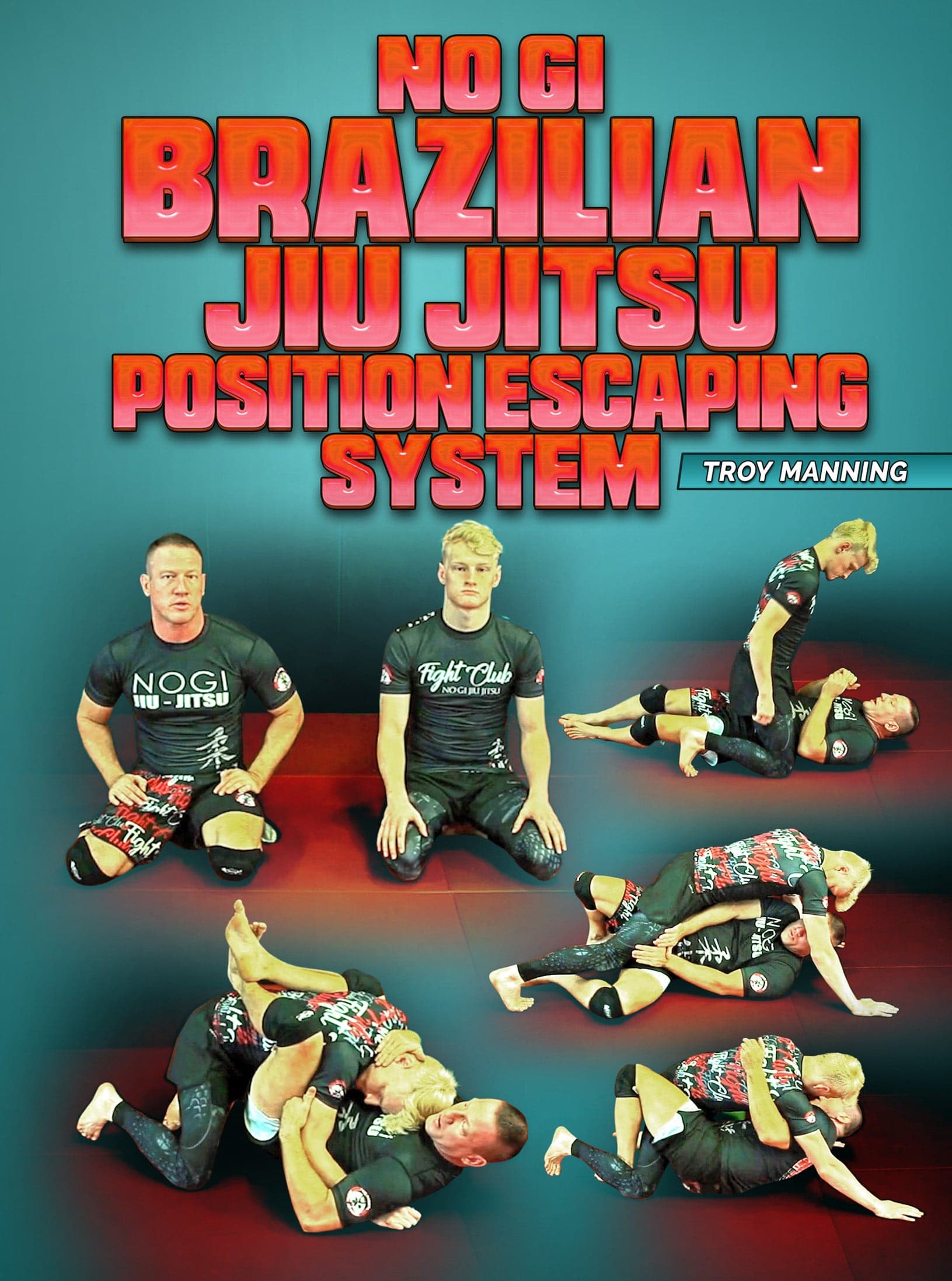 No Gi BJJ Position Escaping System by Troy Manning