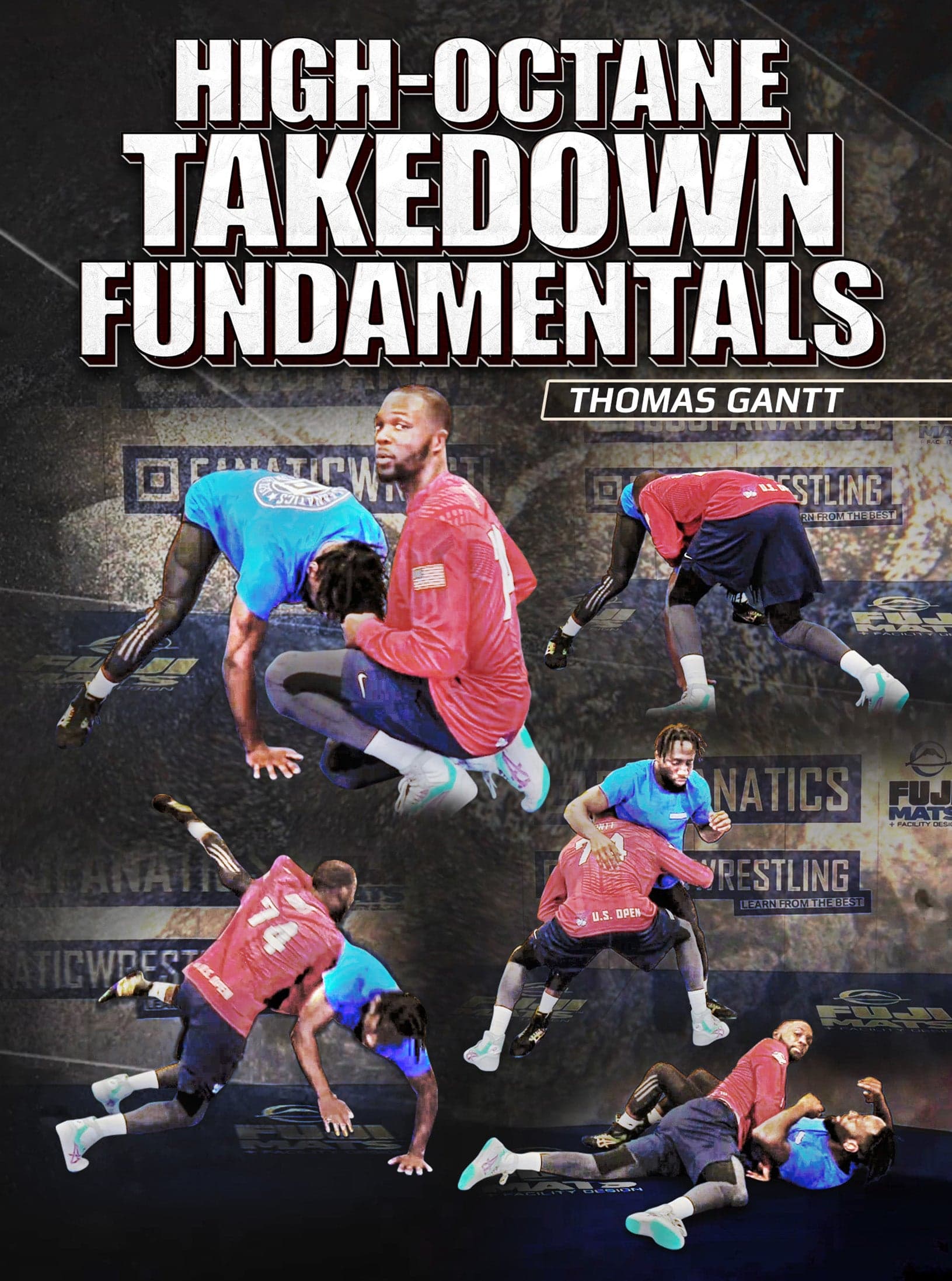 High-Octane Takedown Fundamentals by Thomas Gantt