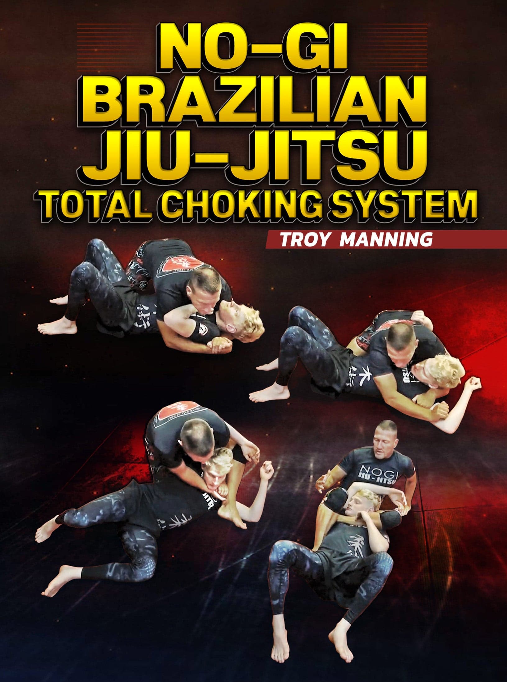 No-Gi Brazilian Jiu Jitsu Choking System by Troy Manning