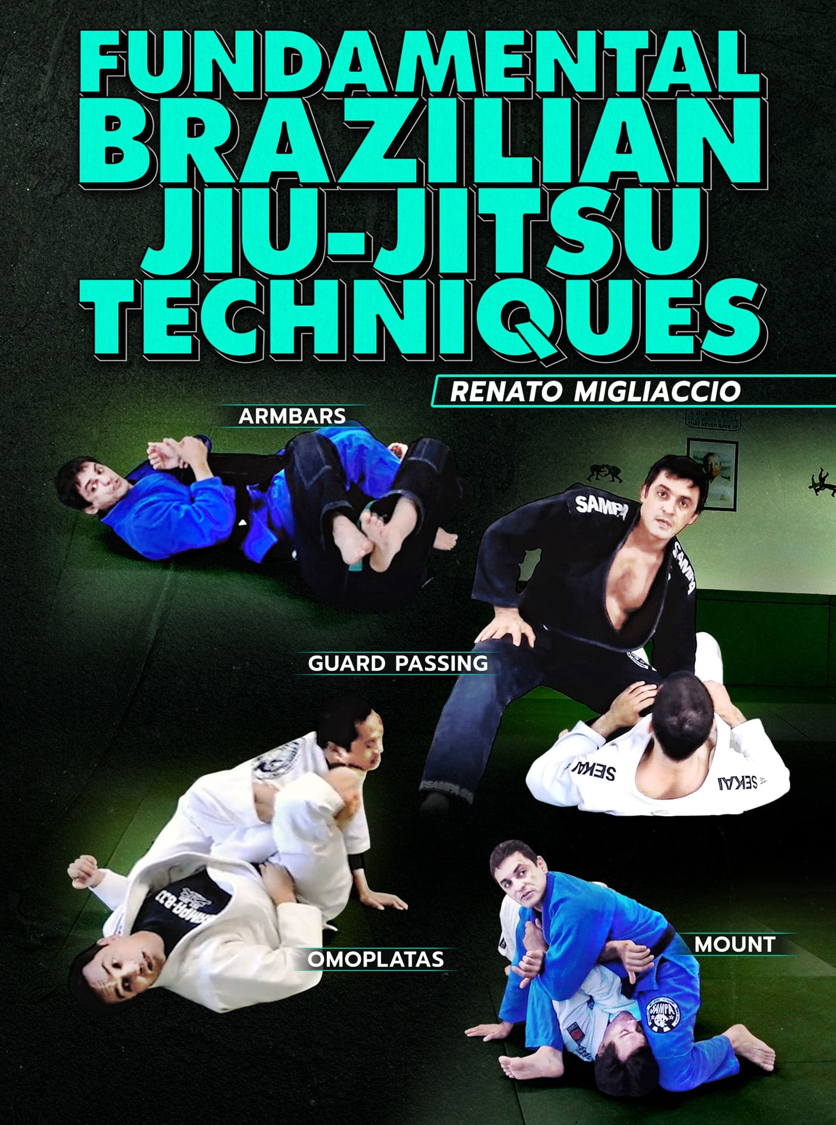 Fundamental Brazilian Jiu Jitsu Techniques by Renato Migliaccio