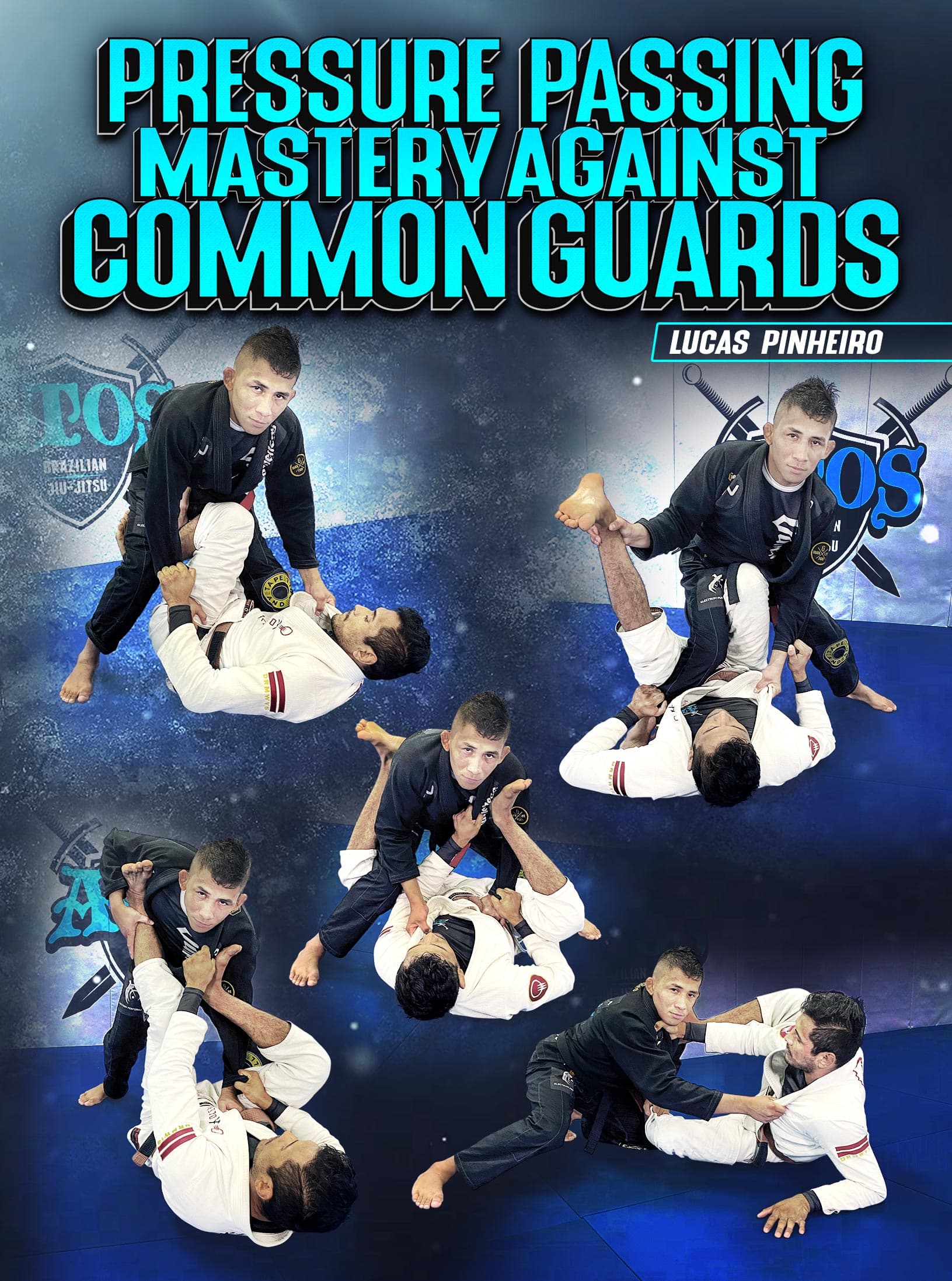 Pressure Passing Mastery against Common Guards by Lucas Pinheiro
