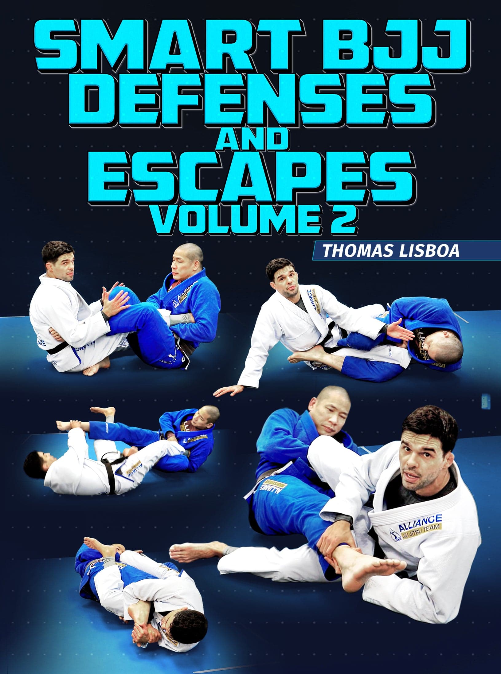 Smart BJJ Defenses and Escapes Volume 2 by Thomas Lisboa
