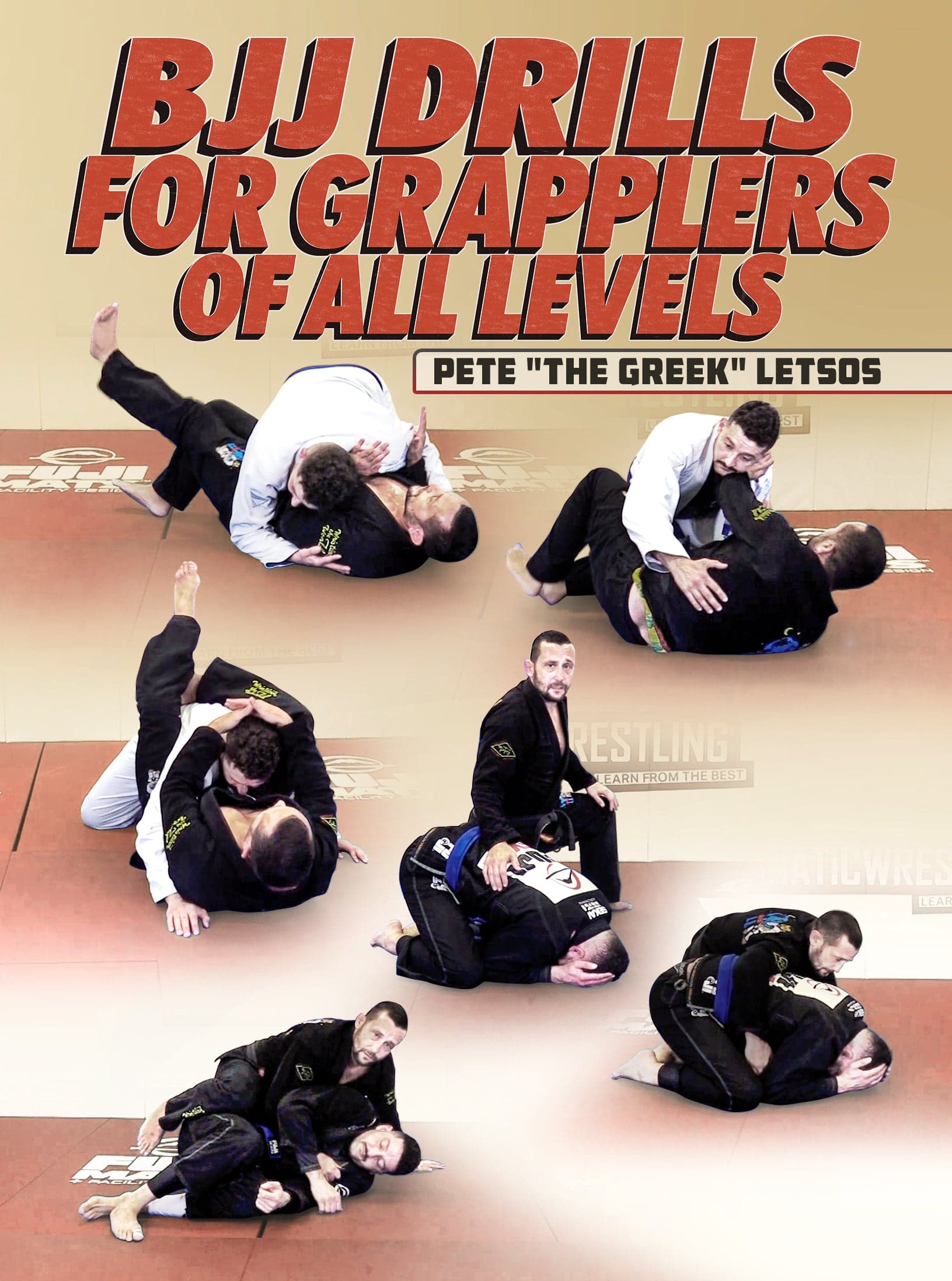 BJJ Drills For Grapplers of All Levels by Pete Letsos
