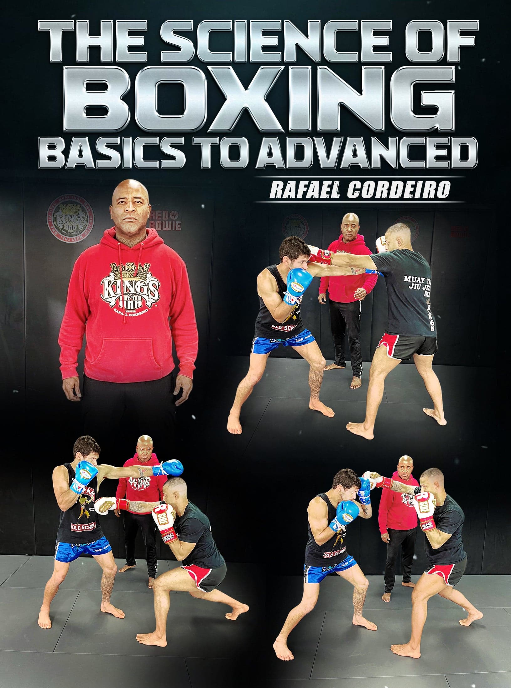 The Science Of Boxing Basics to Advanced by Rafael Cordeiro