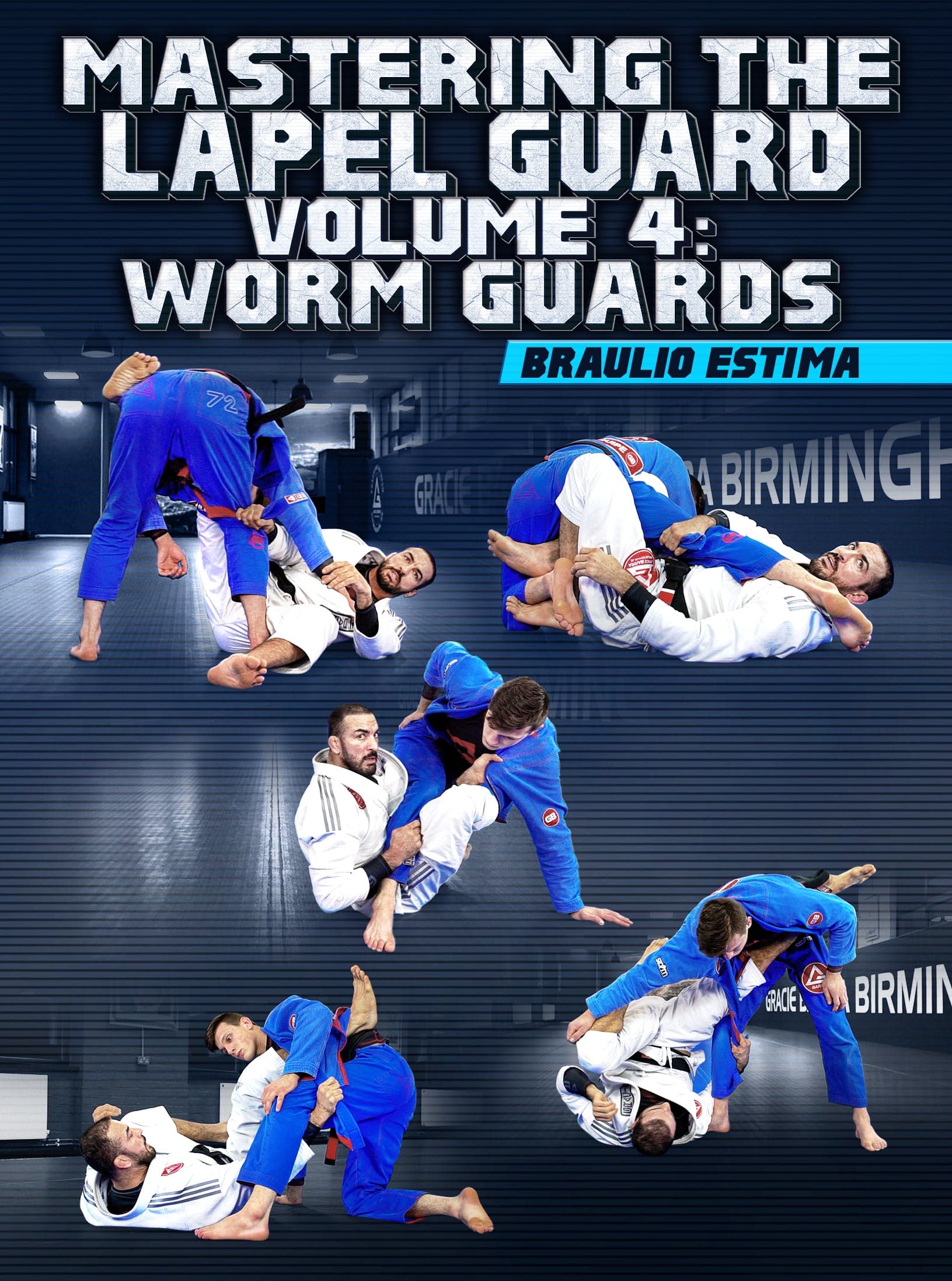 Mastering The Lapel Guard Volume 4: Worm Guards by Braulio Estima
