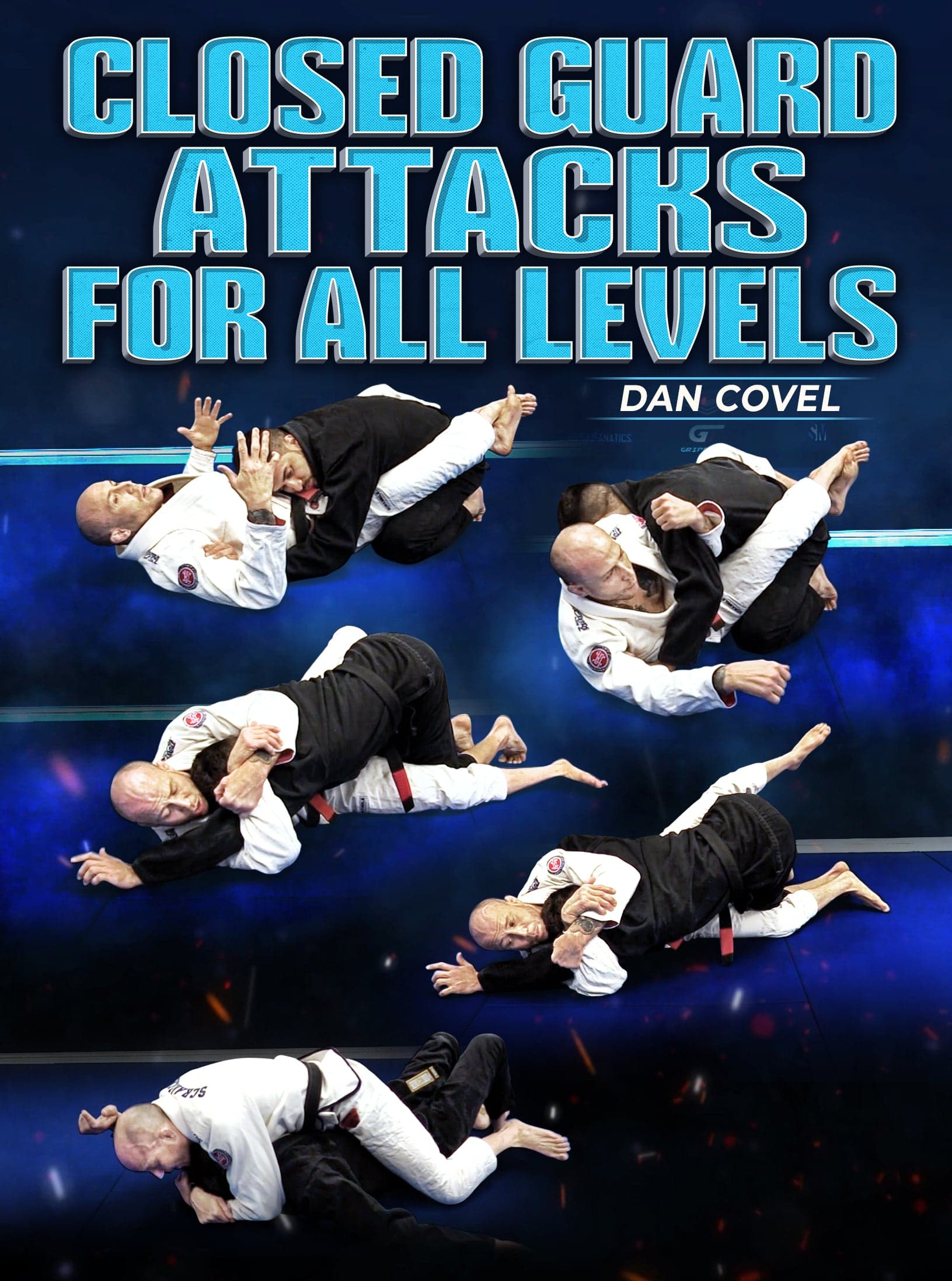 Closed Guard Attacks For All Levels by Dan Covel