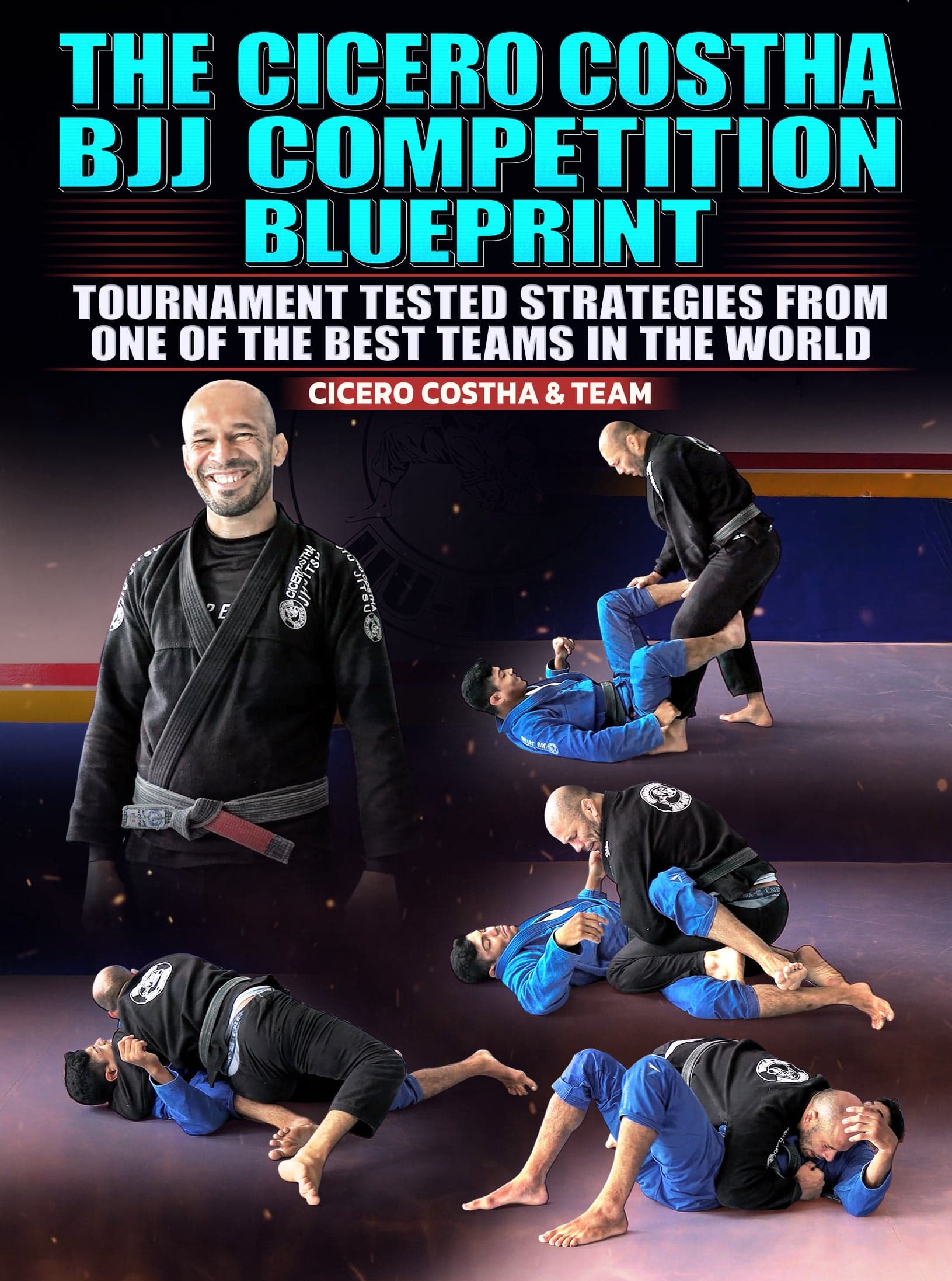 The Cicero Costha BJJ Competition Blue Print by Cicero Costha