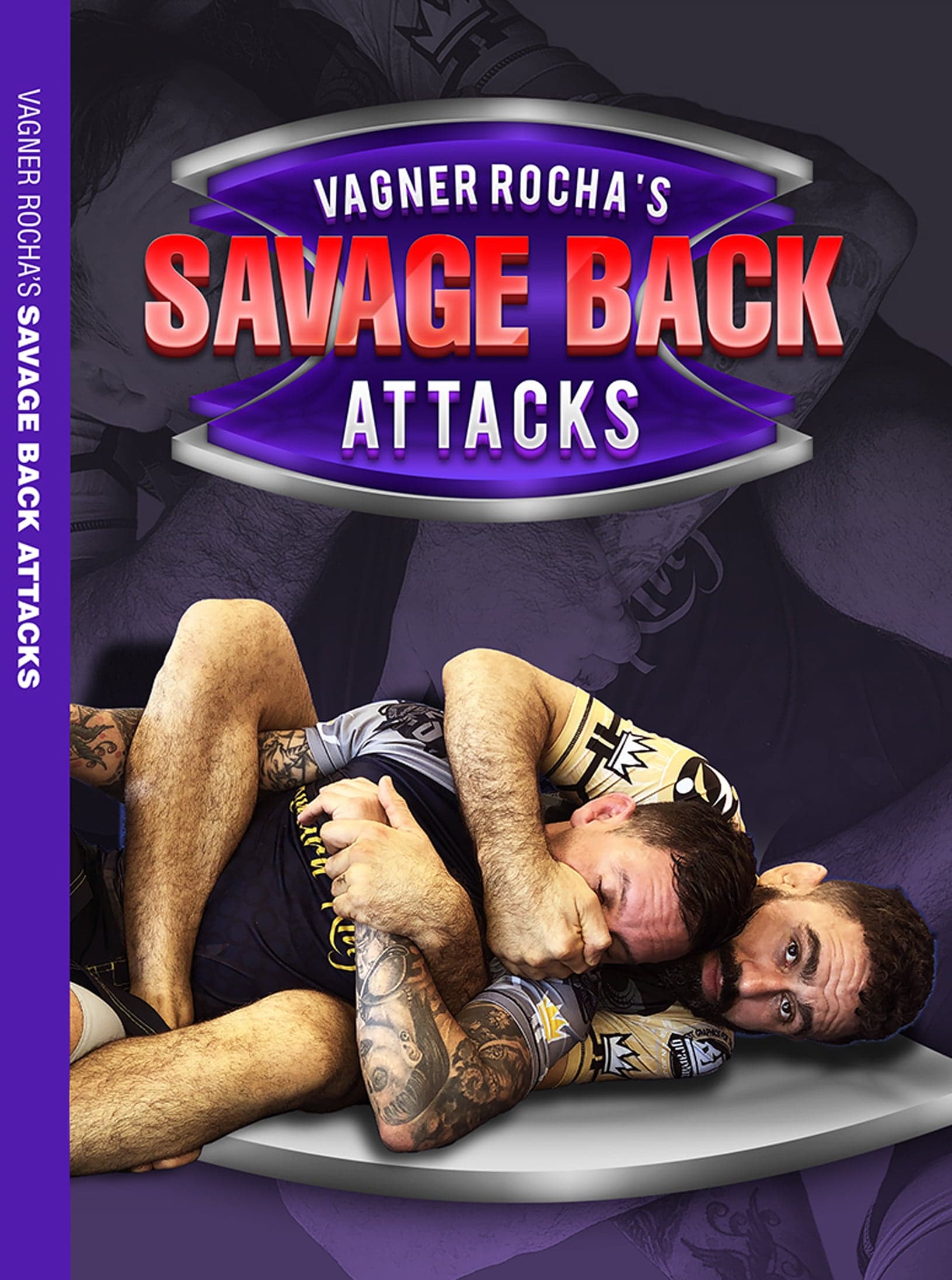 Savage Back Attacks by Vagner Rocha BJJ