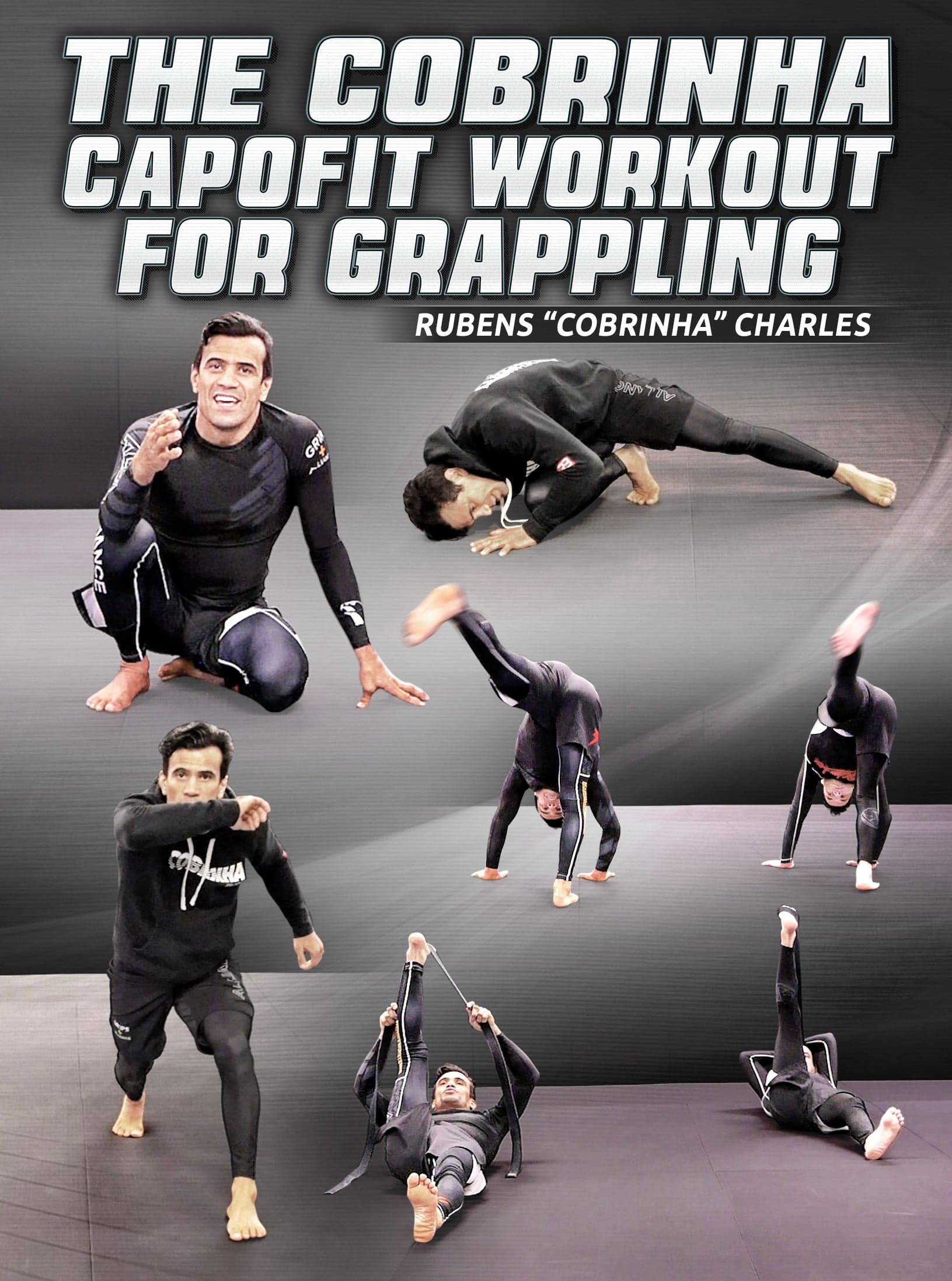 The Cobrinha CapoFit Workout For Grappling by Rubens "Cobrinha" Charles