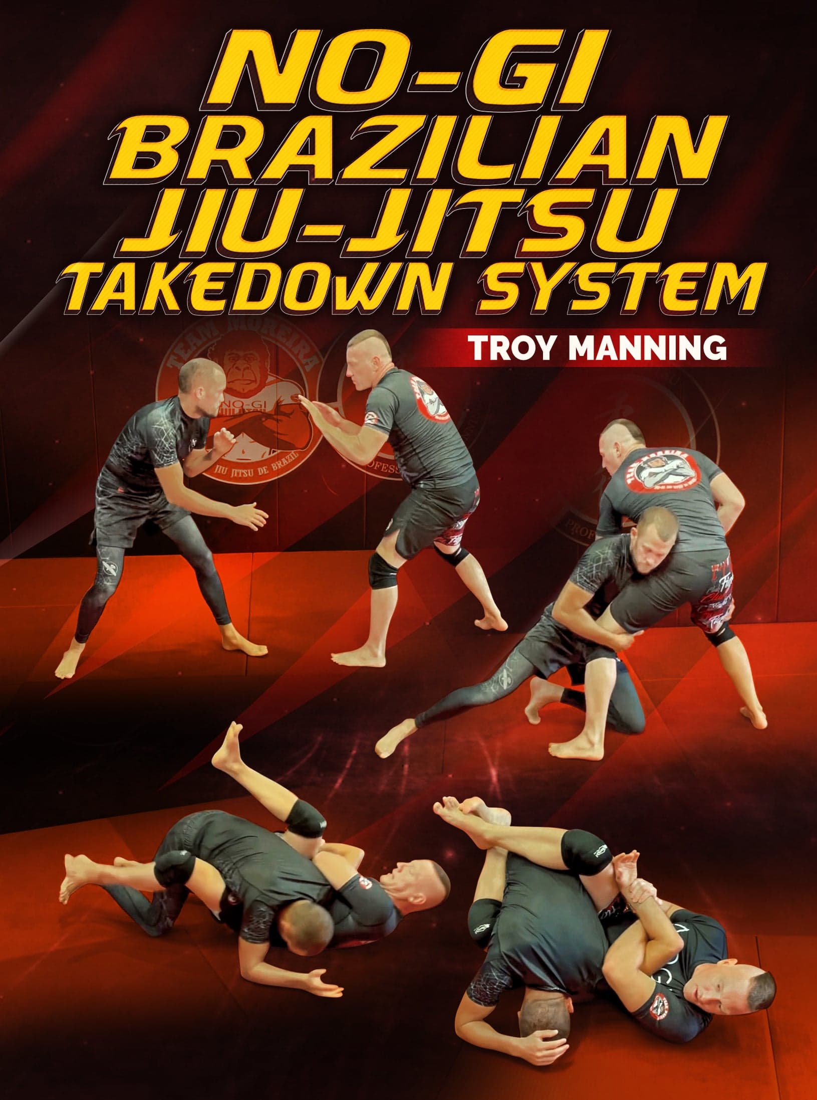 No Gi Brazilian Jiu Jitsu Takedown System by Troy Manning