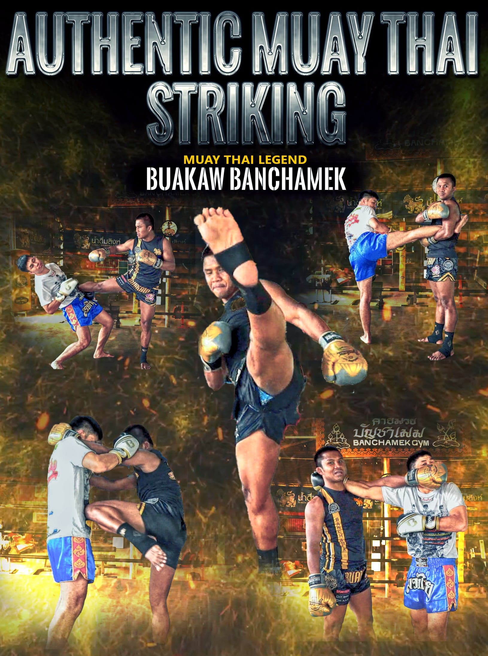 Authentic Muay Thai Striking by Buakaw Banchamek