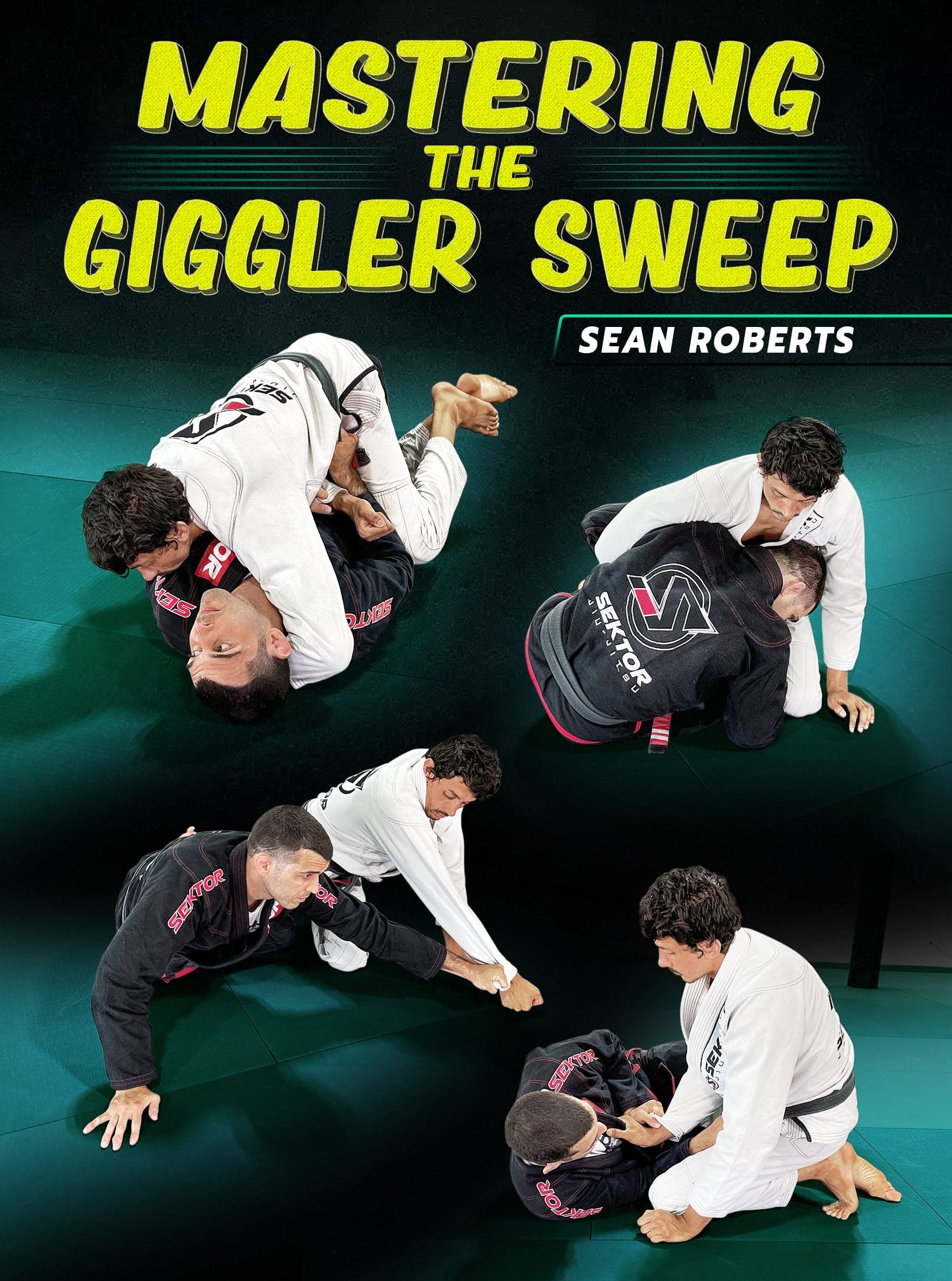Mastering The Giggler Sweep by Sean Roberts