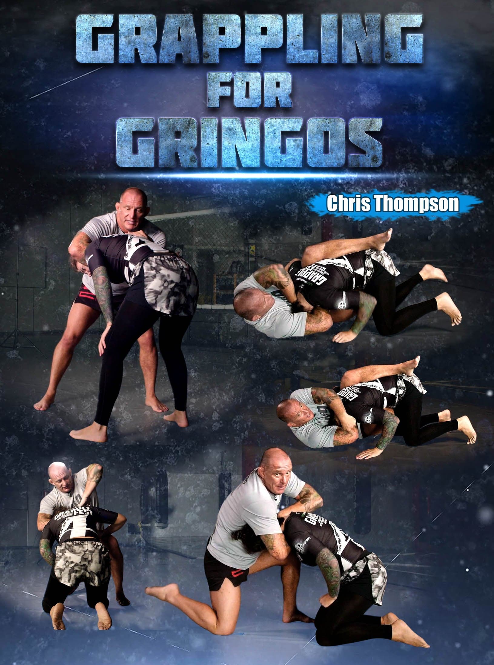 Grappling For Gringos by Chris Thompson