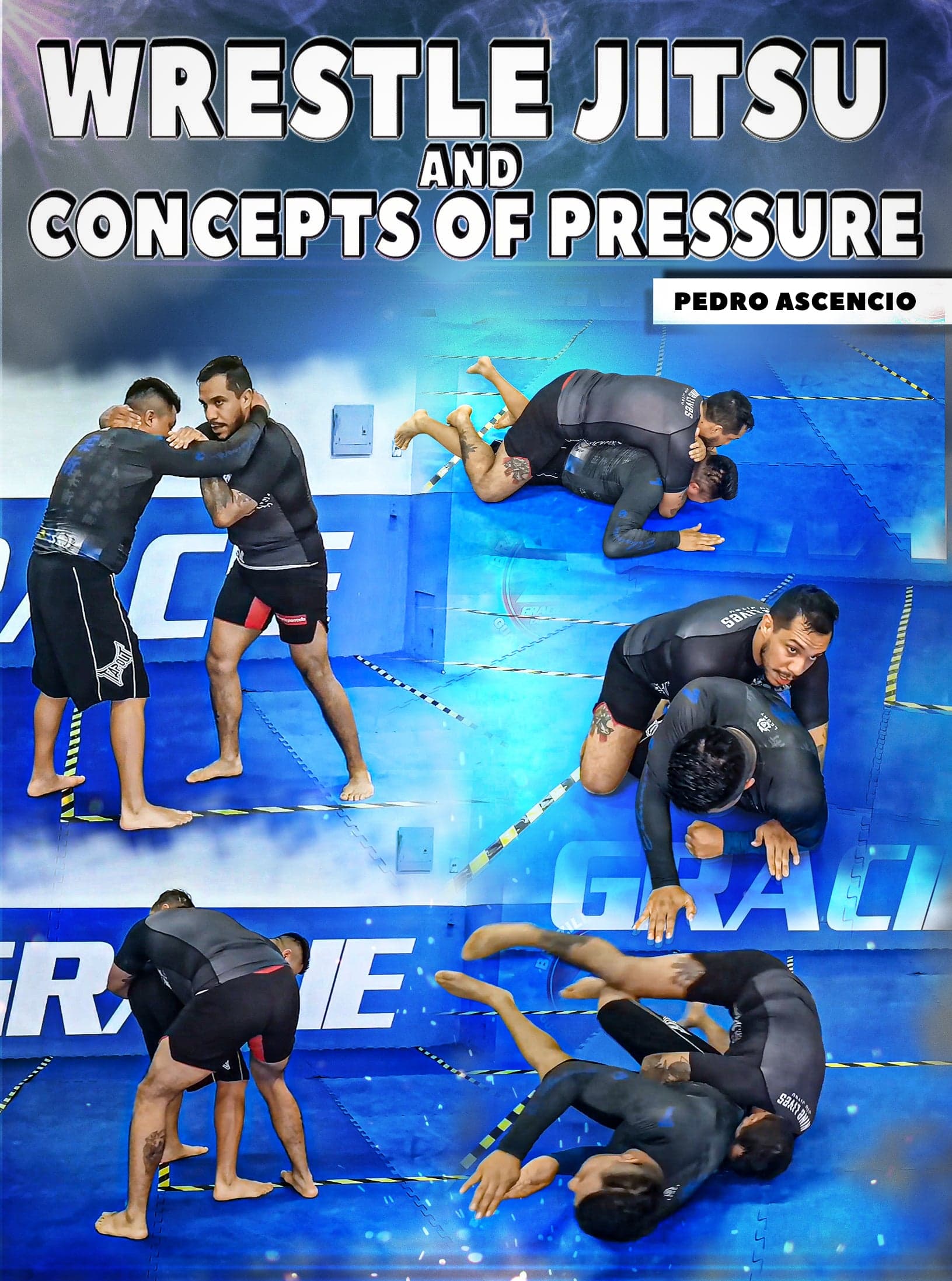 Wrestle Jitsu and Concepts of Pressure by Pedro Ascencio