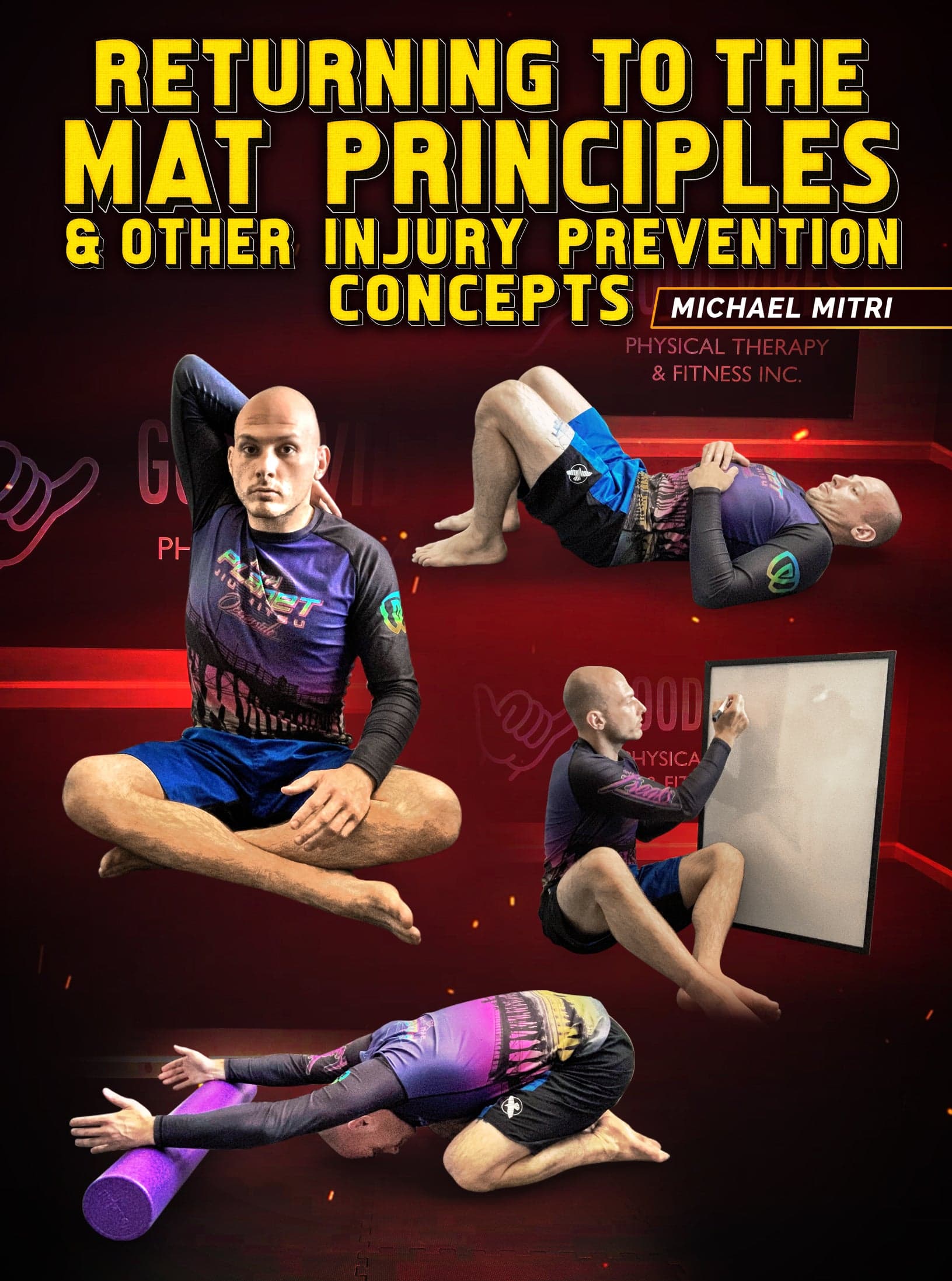 Returning to The Mat Principles & Other Injury Prevention Concepts by Michael Mitri