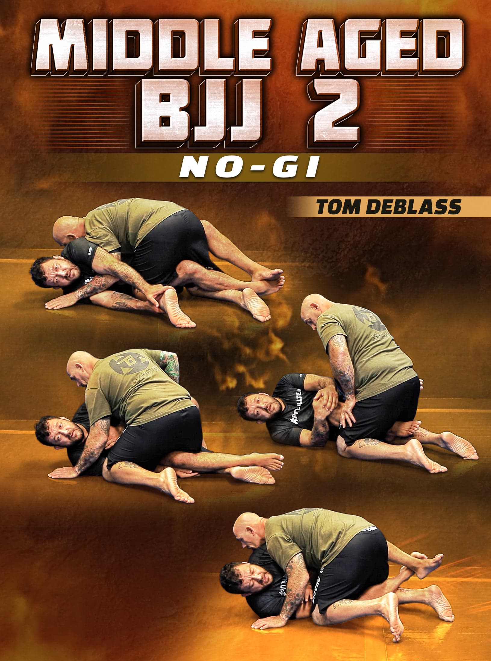 Middle Aged BJJ 2: No Gi by Tom DeBlass