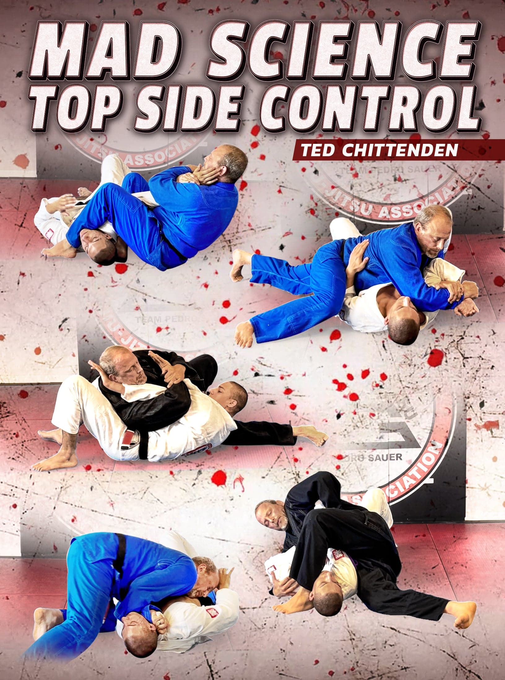 Mad Science Top Side Control by Ted Chittenden