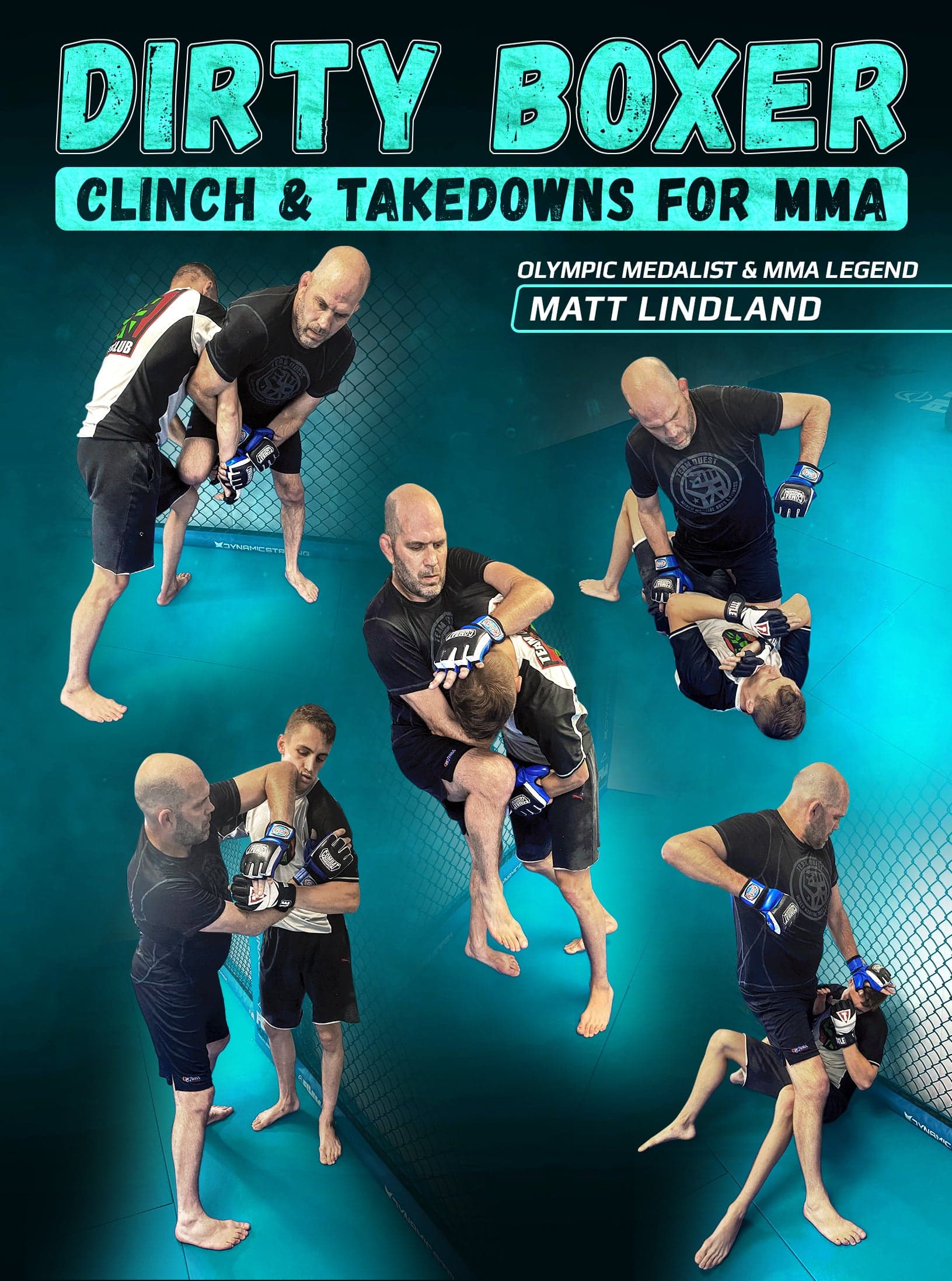 Dirty Boxer: Clinch & Takedowns For MMA by Matt Lindland