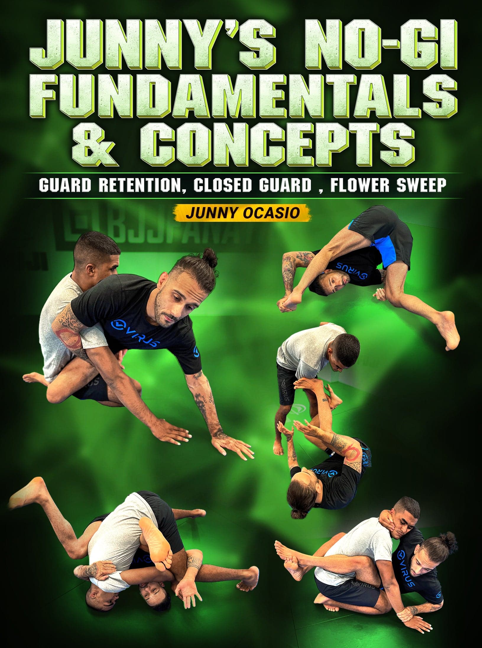 Junny's No Gi Fundamentals & Concepts: Guard Retention, Closed Guard, Flower Sweep by Junny Ocasio
