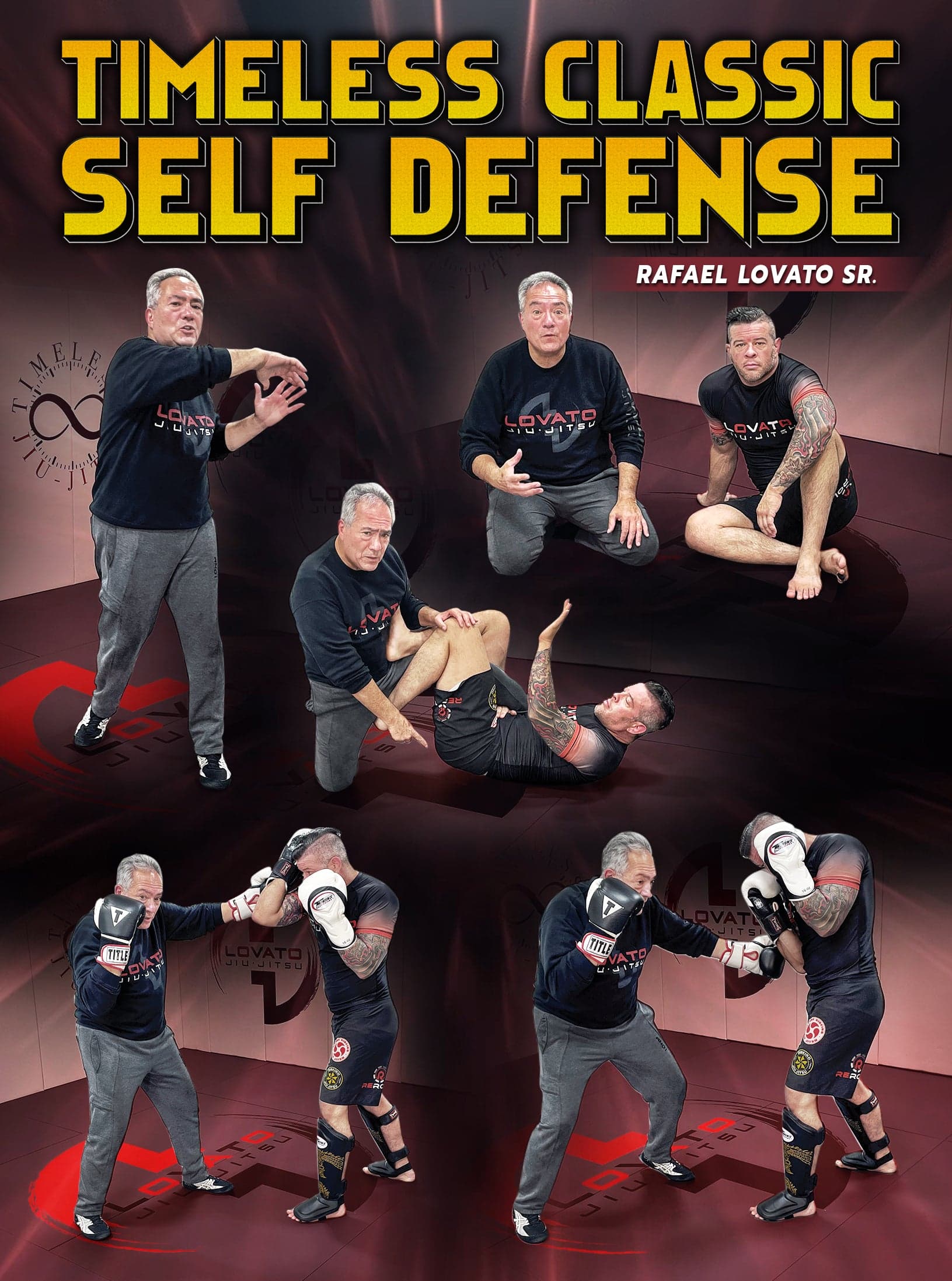 Timeless Classic Self-Defense by Rafael Lovato Sr.