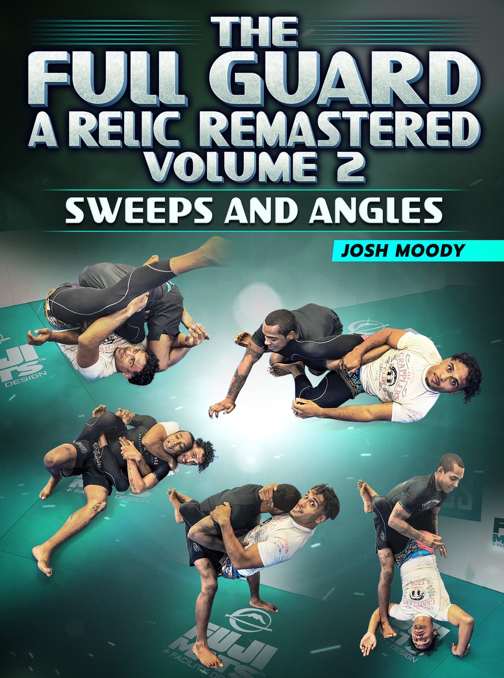 The Full Guard A Relic Remastered Volume 2: Sweeps and Angles by Josh Moody