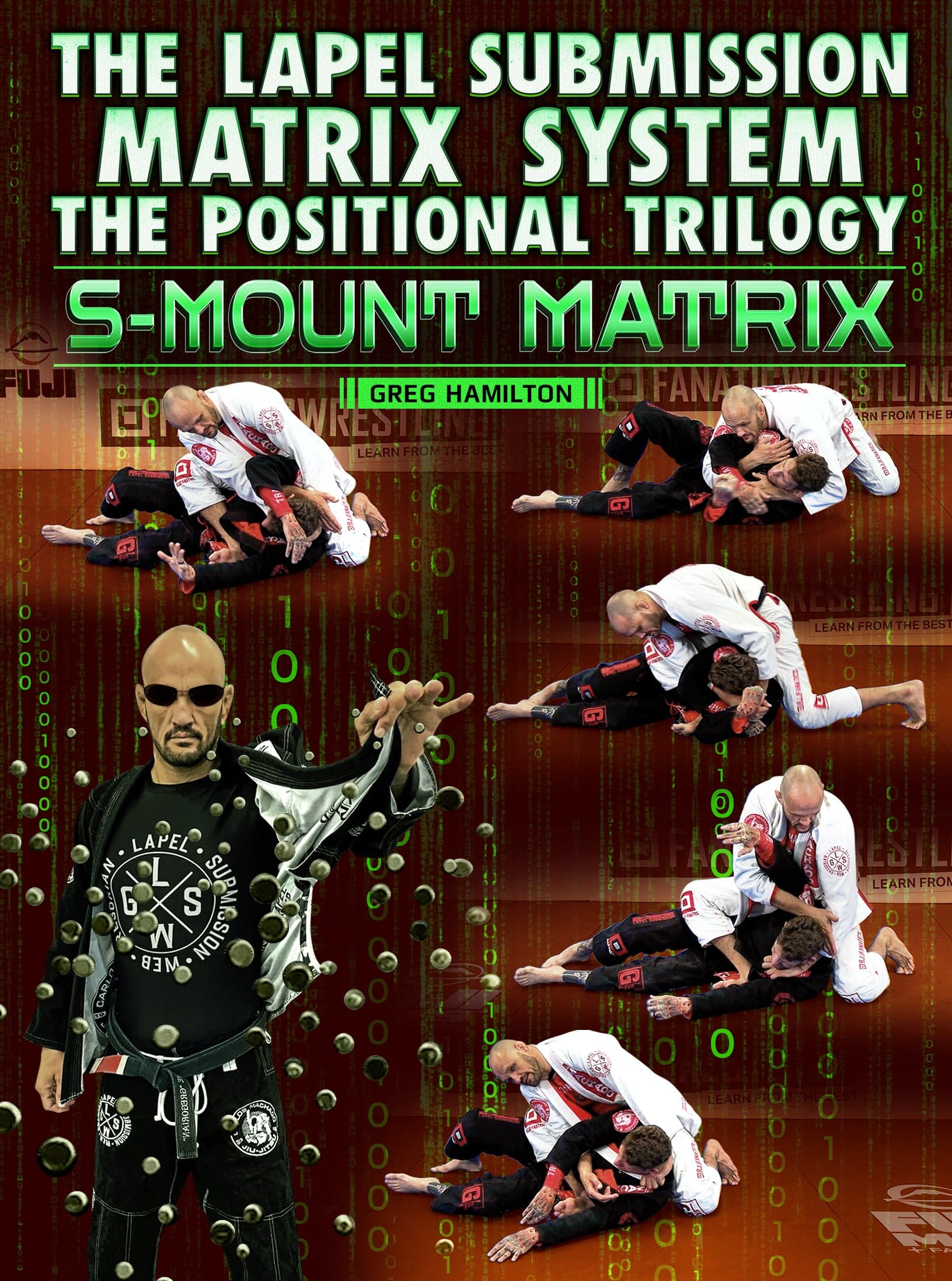 The Lapel Submission Matrix System The Positional Trilogy: S-Mount Matrix by Greg Hamilton