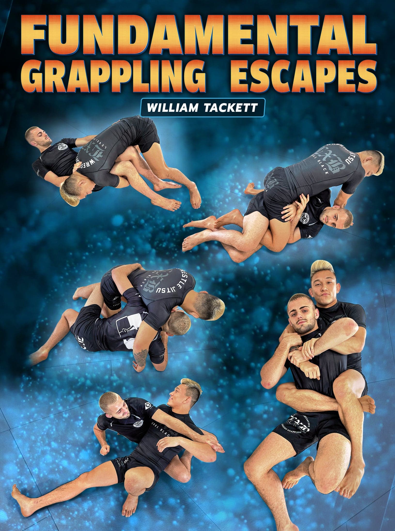 Fundamental Grappling Escapes by William Tackett