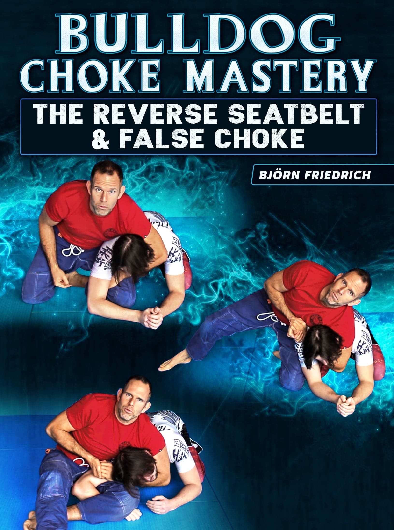 Bulldog Choke Mastery by Bjorn Friedrich