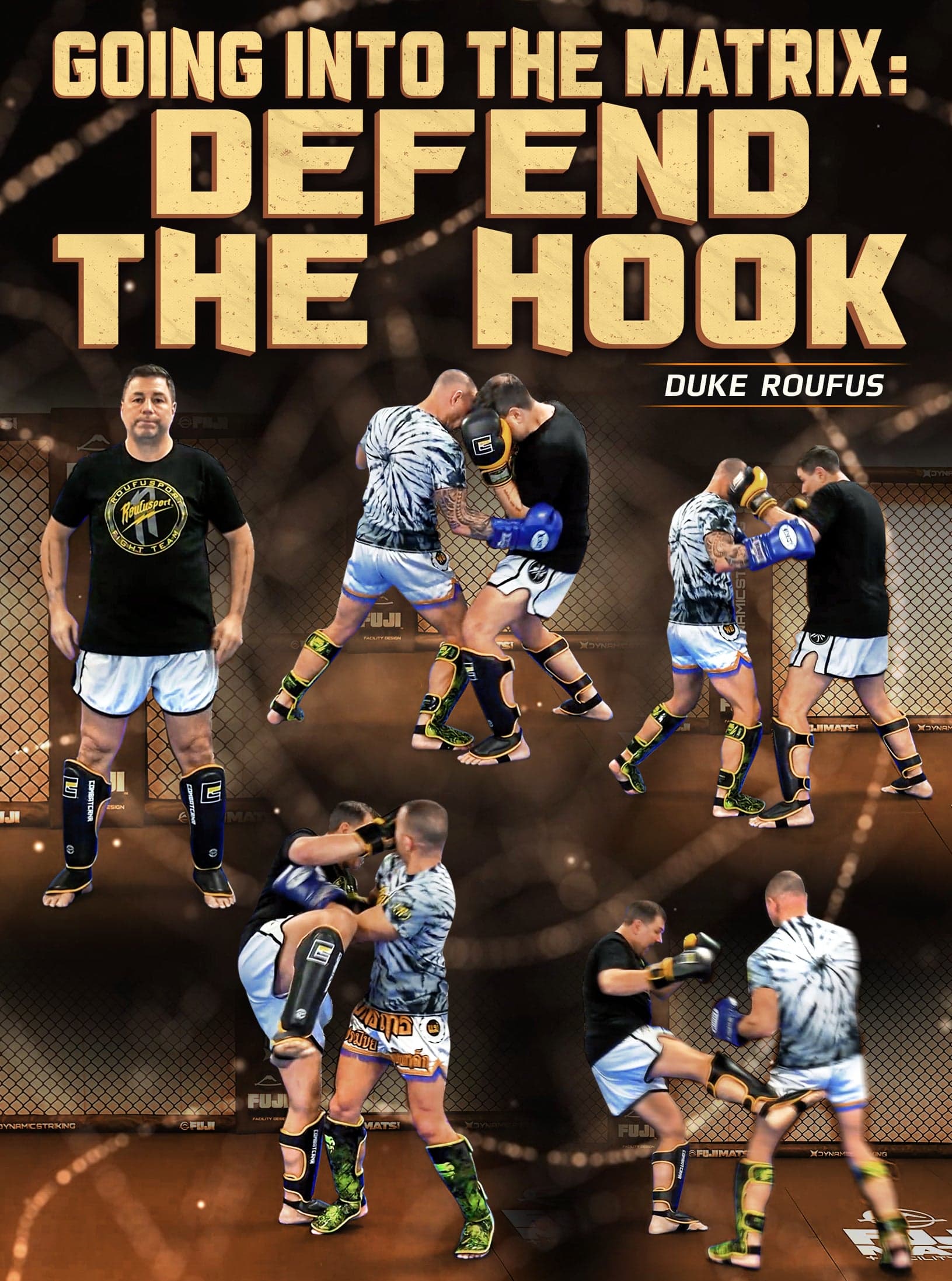 Going Into The Matrix: Defend The Hook by Duke Roufus