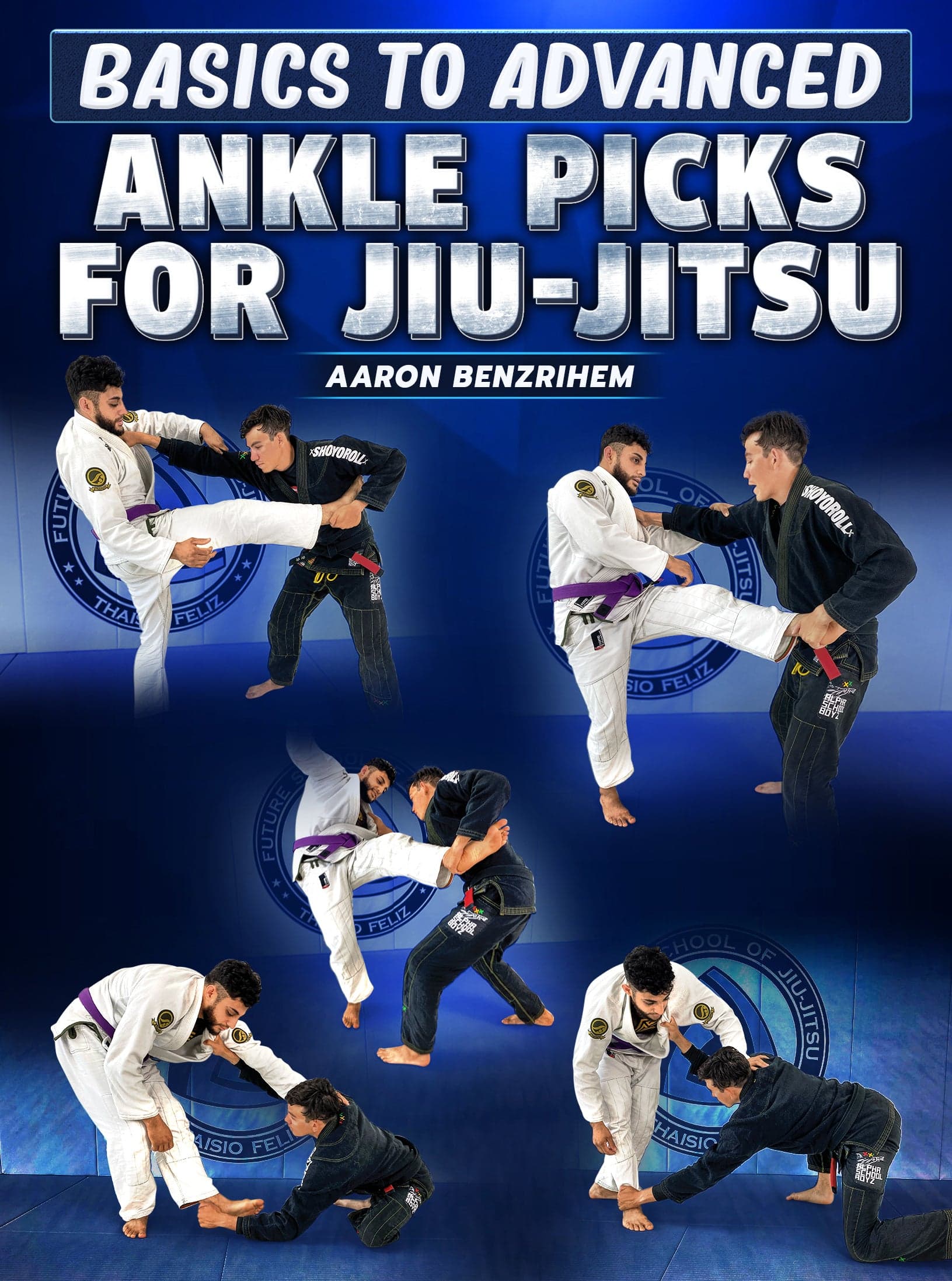 Basics To Advanced: Ankle Picks For Jiu Jitsu by Aaron Benzrihem