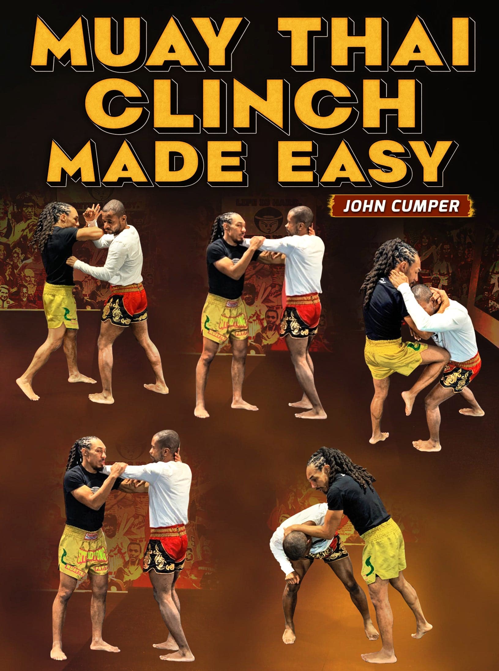 Muay Thai Clinch Made Easy by John Cumper