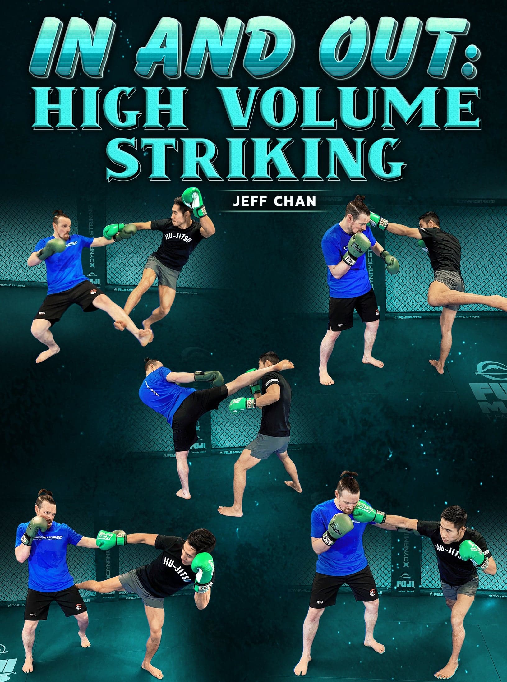 In and Out: High Volume Striking by Jeff Chan