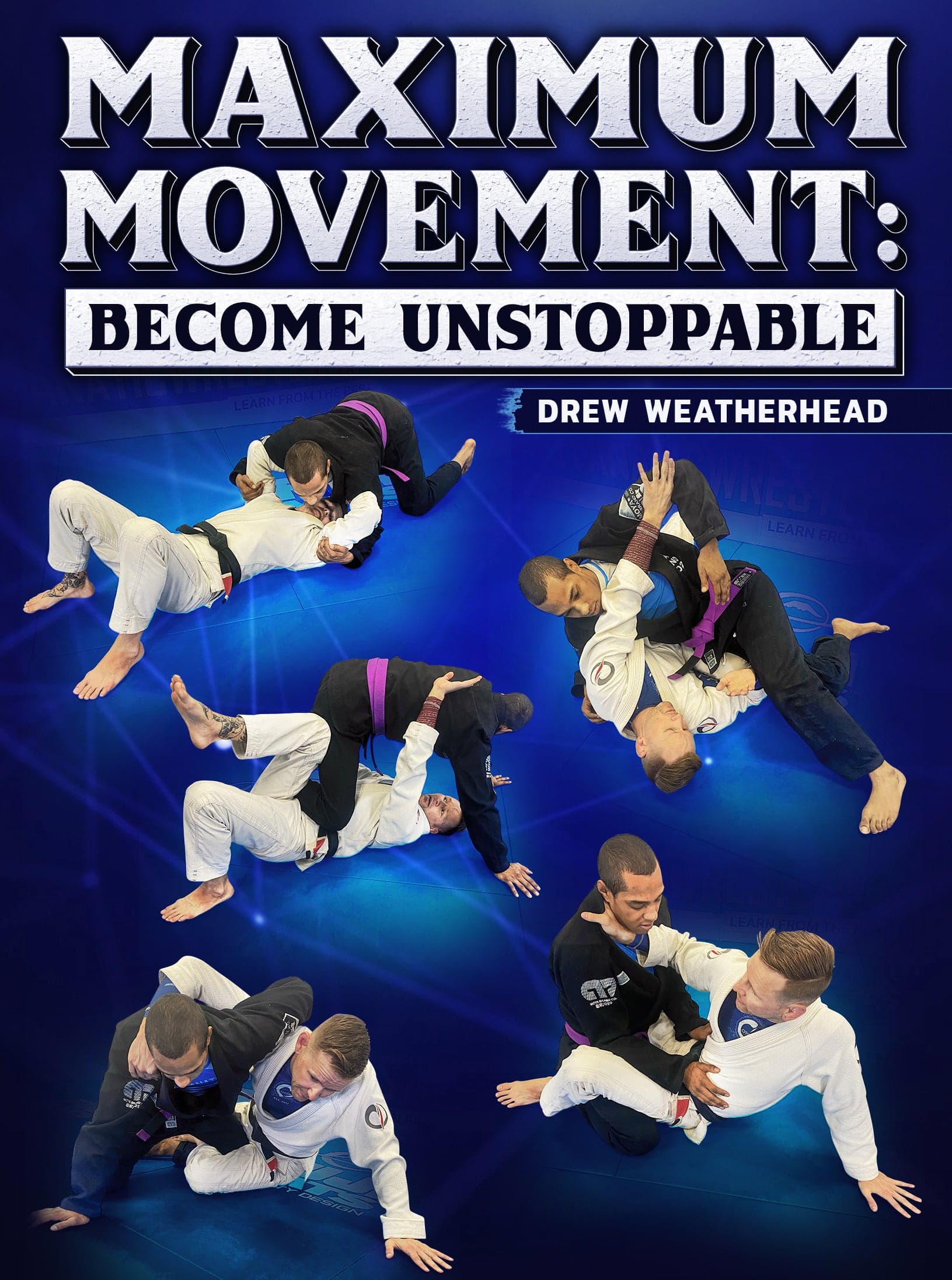 Maximum Movement: Become Unstoppable by Drew Weatherhead