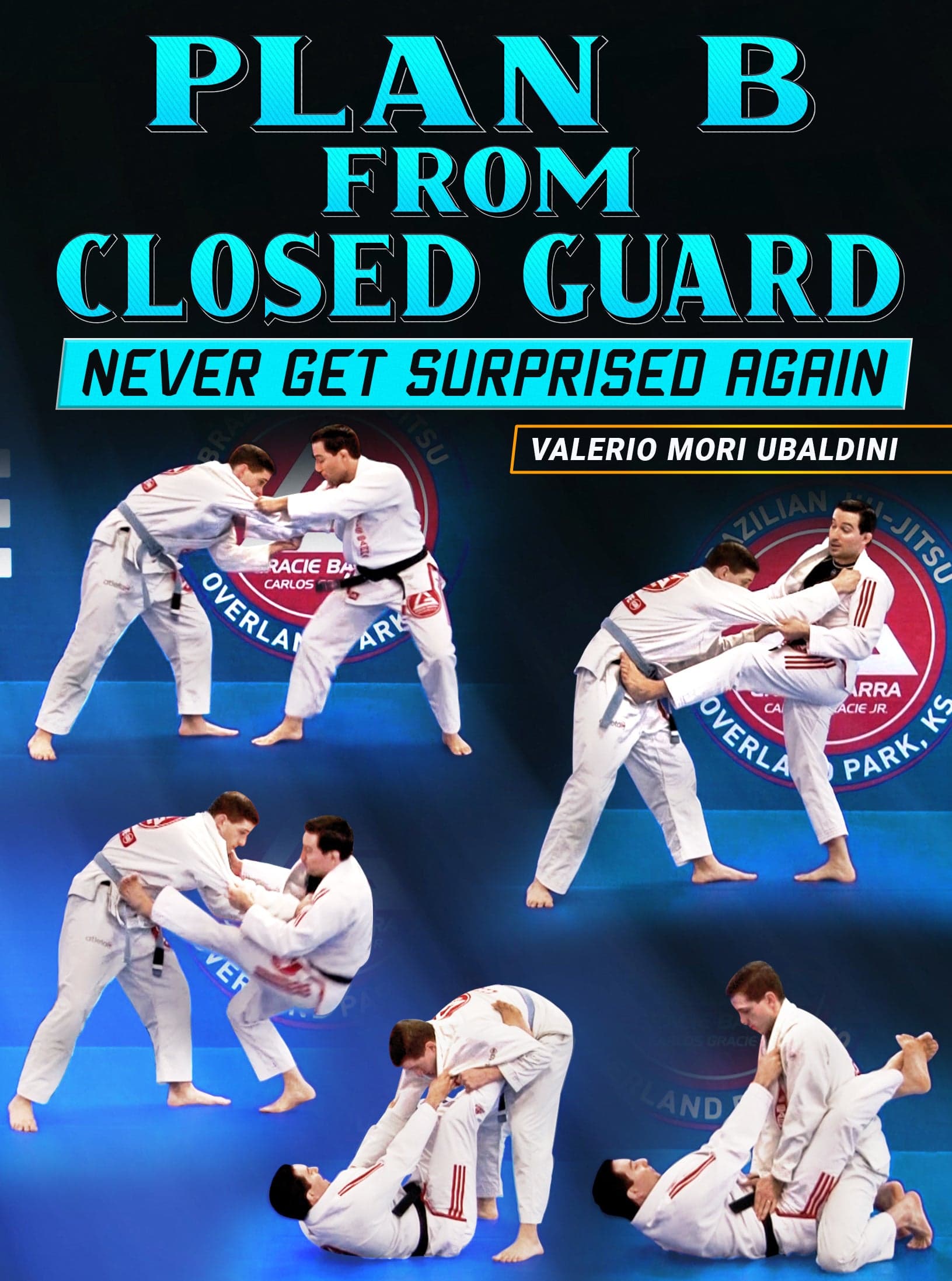 Plan B From Closed Guard by Valerio Mori Ubaldini